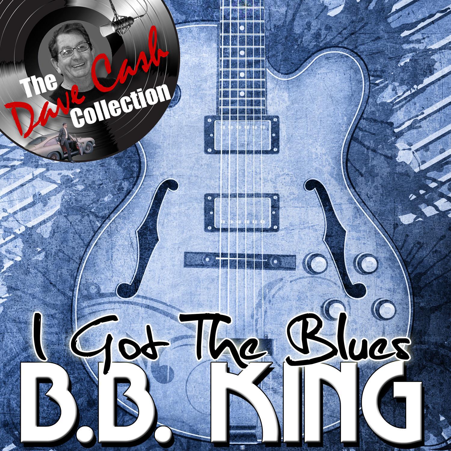 I Got The Blues - [The Dave Cash Collection]