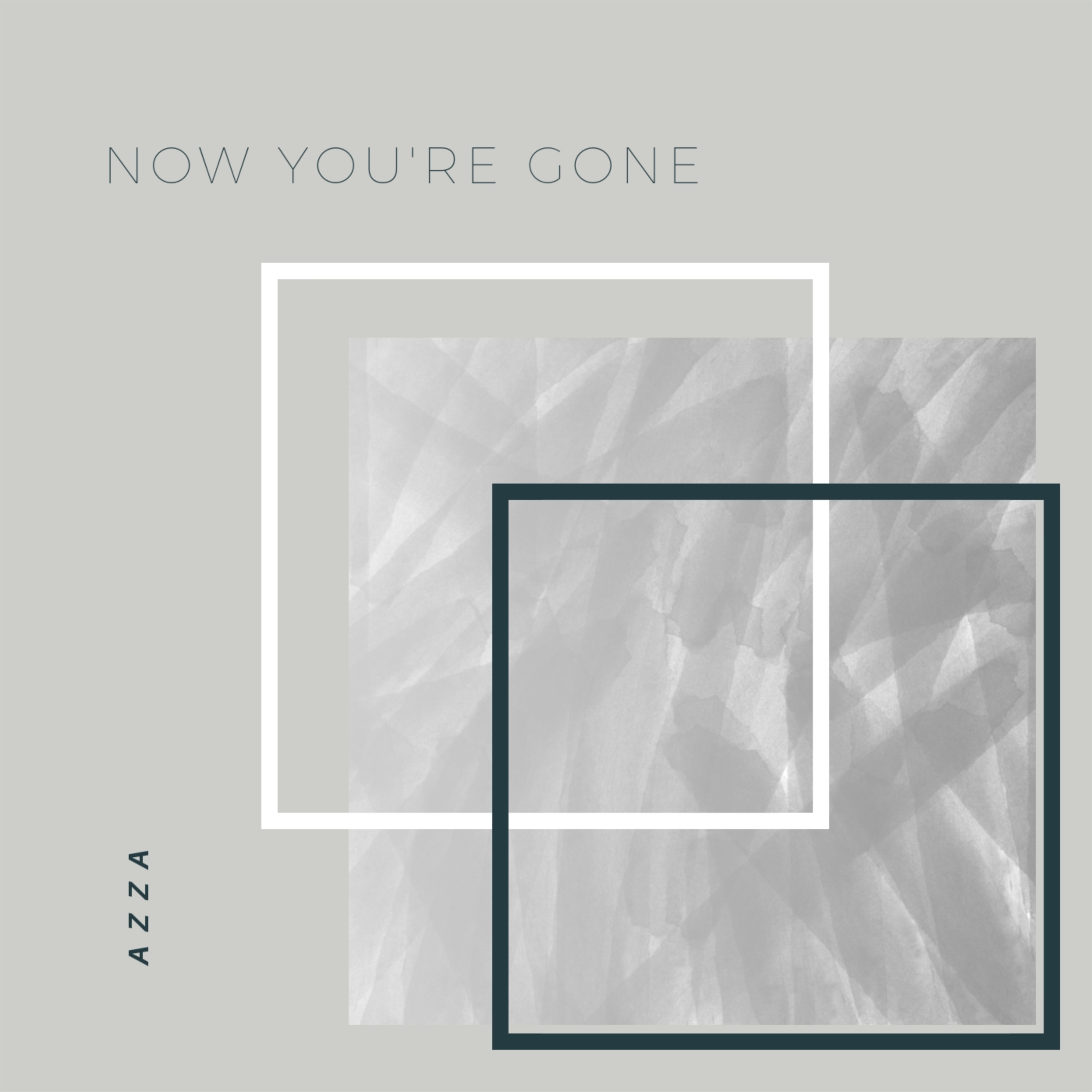 Now You're Gone