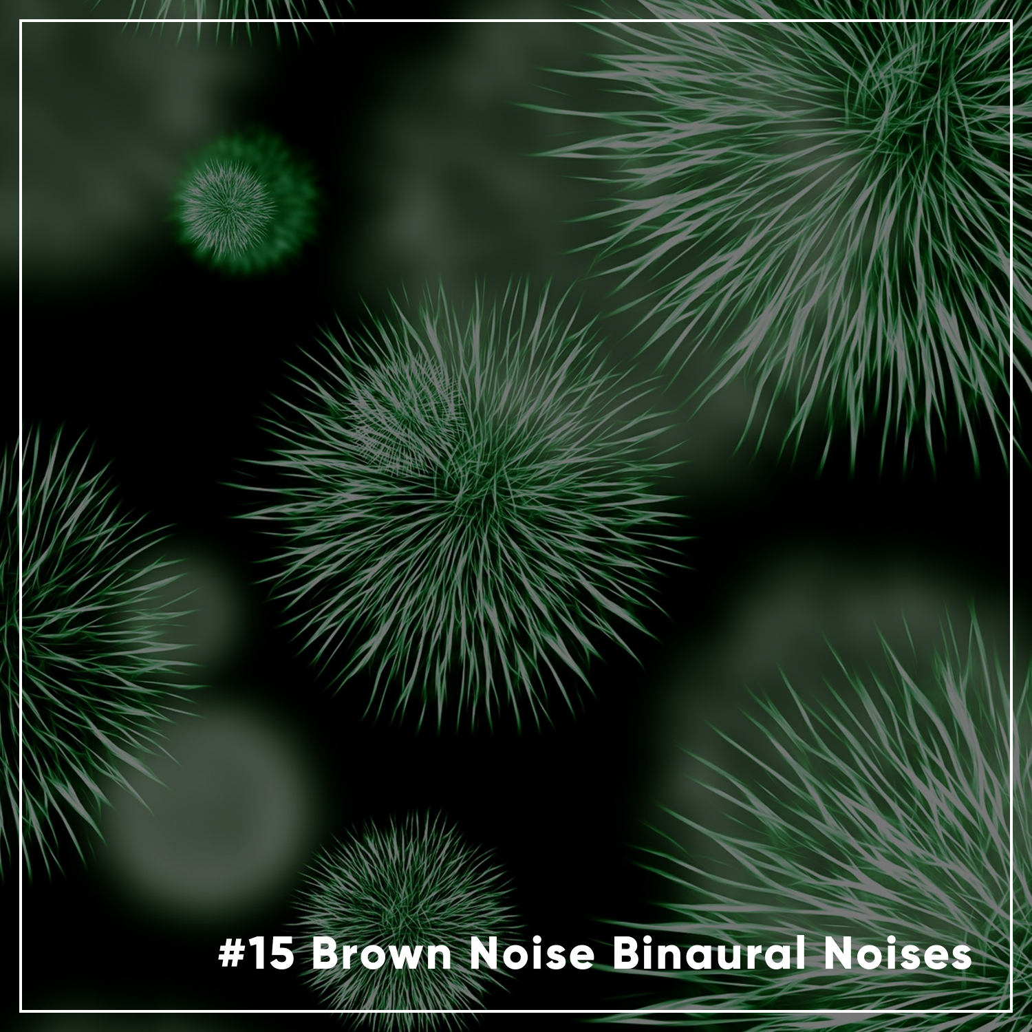 #15 Brown Noise Binaural Noises