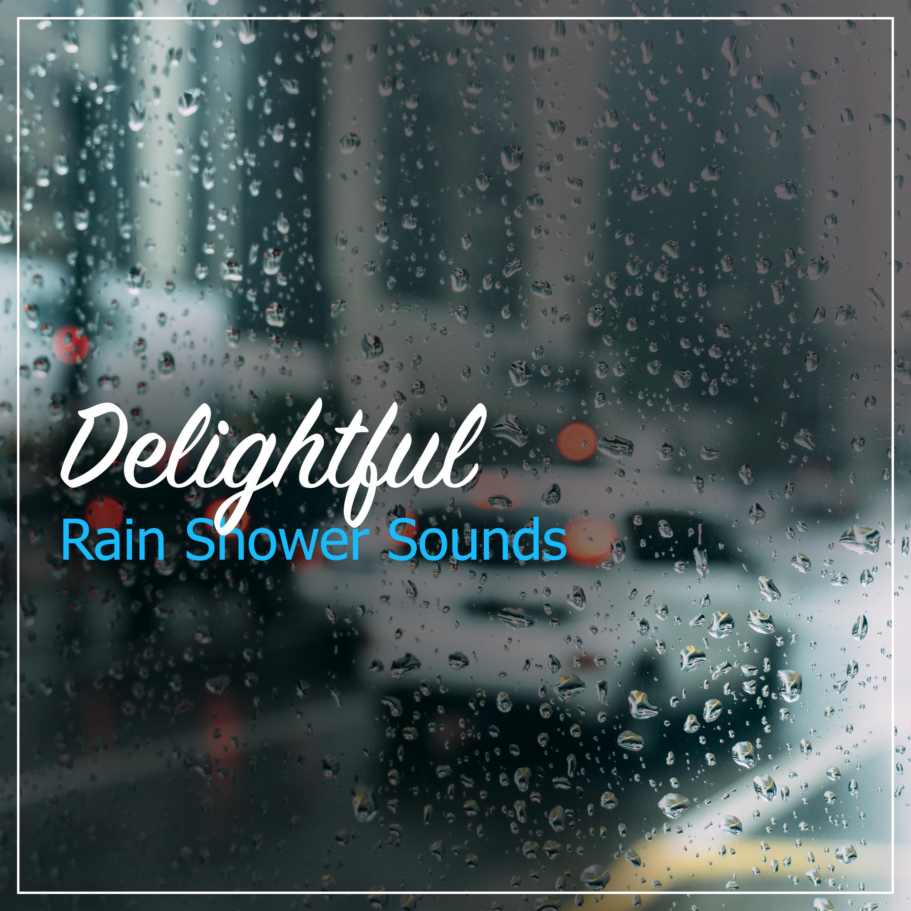 #13 Delightful Rain Shower Sounds for Spa and Meditation