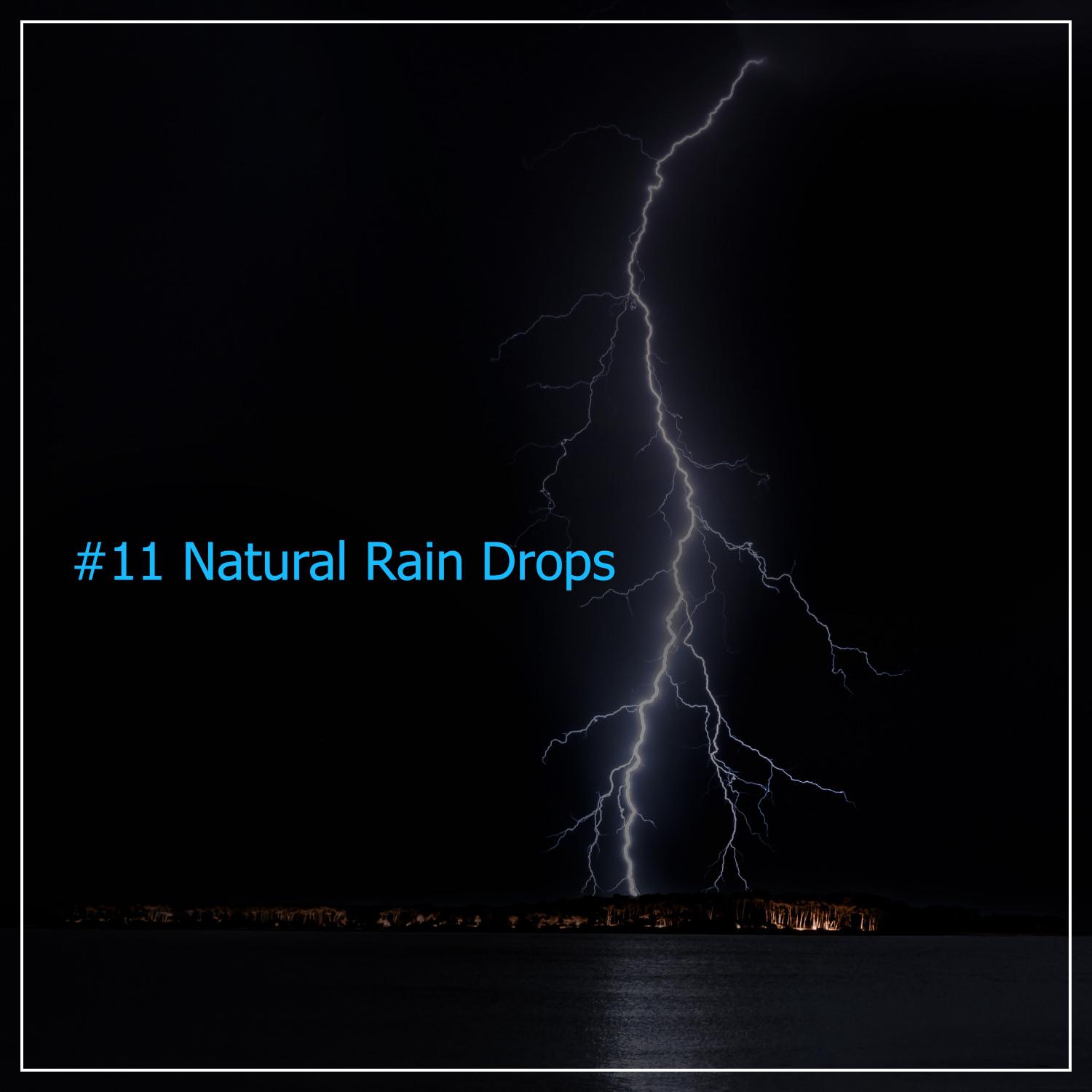 #11 Natural Rain Drops