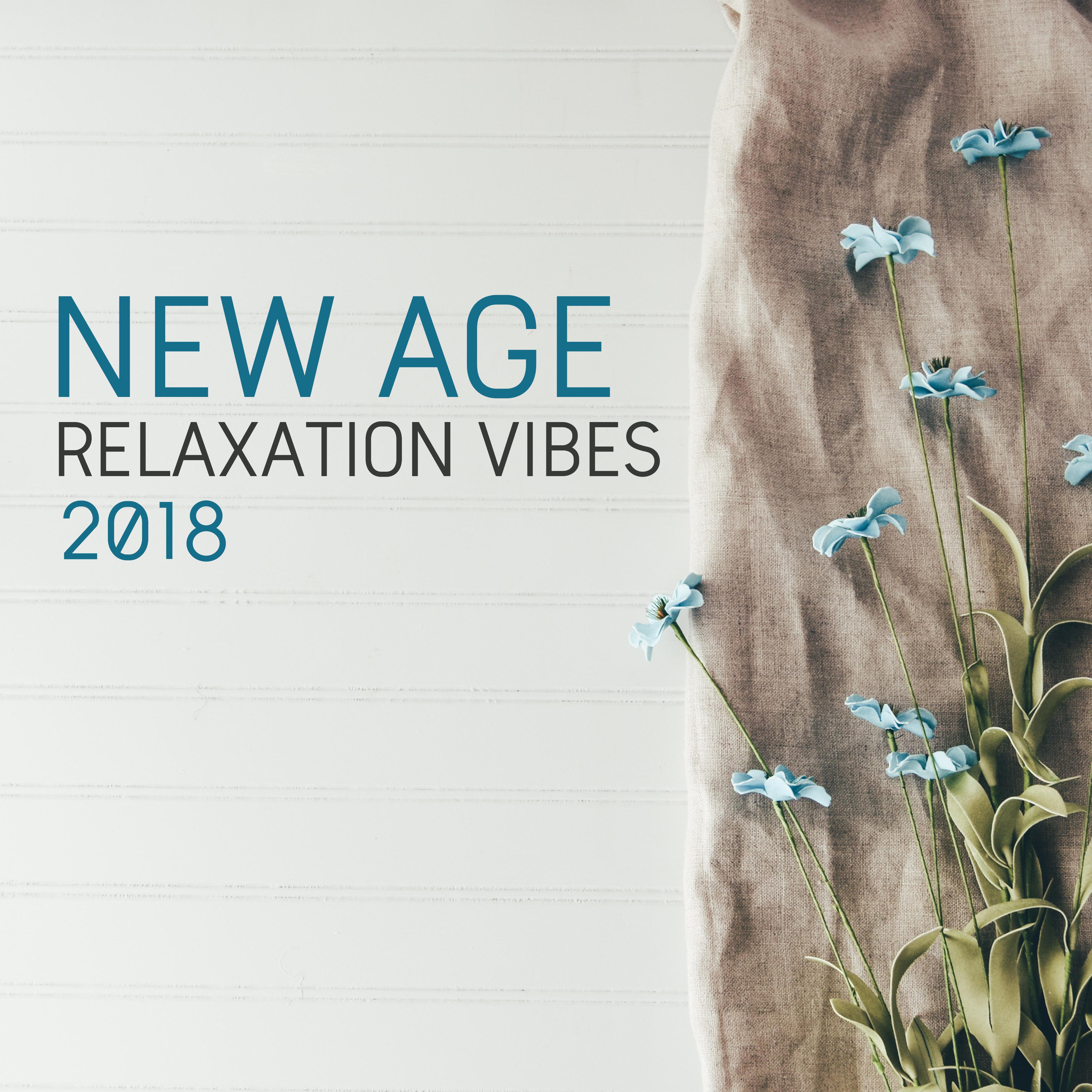 New Age Relaxation Vibes 2018