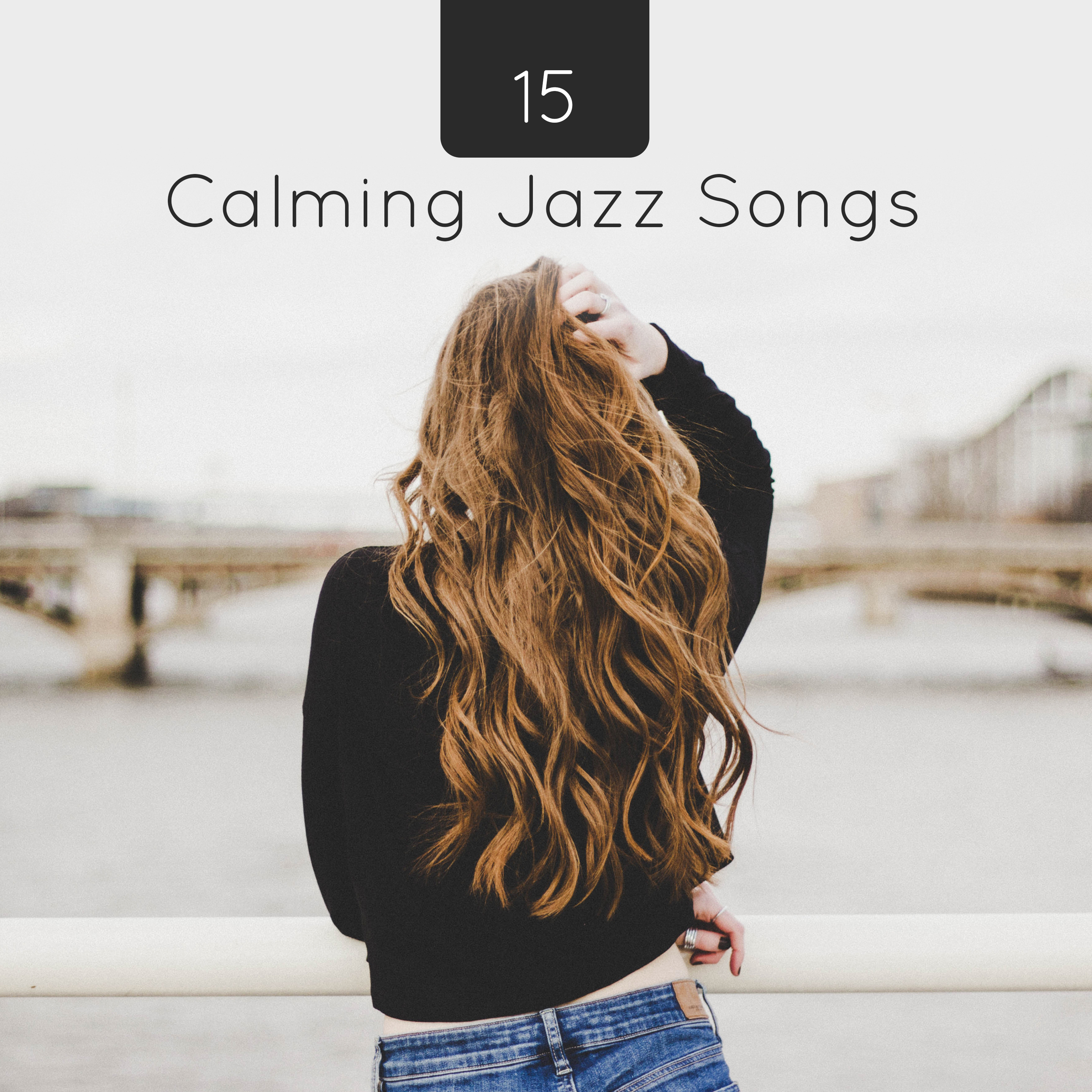 15 Calming Jazz Songs