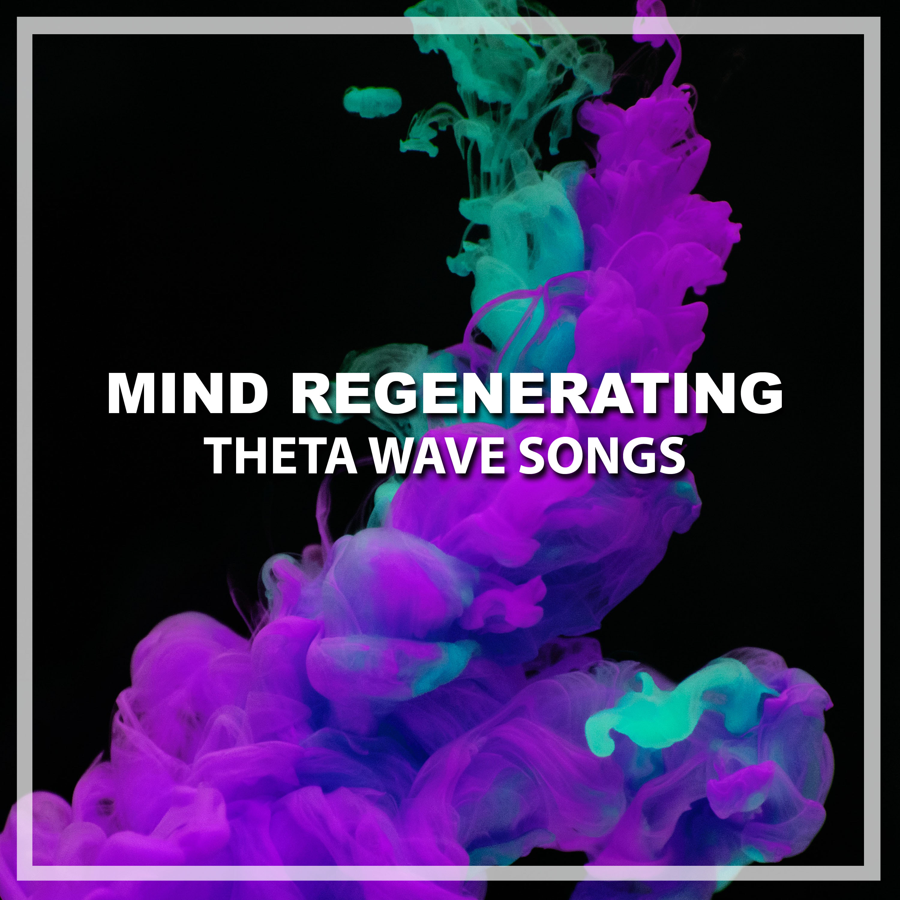 #12 Mind Regenerating Theta Wave Songs