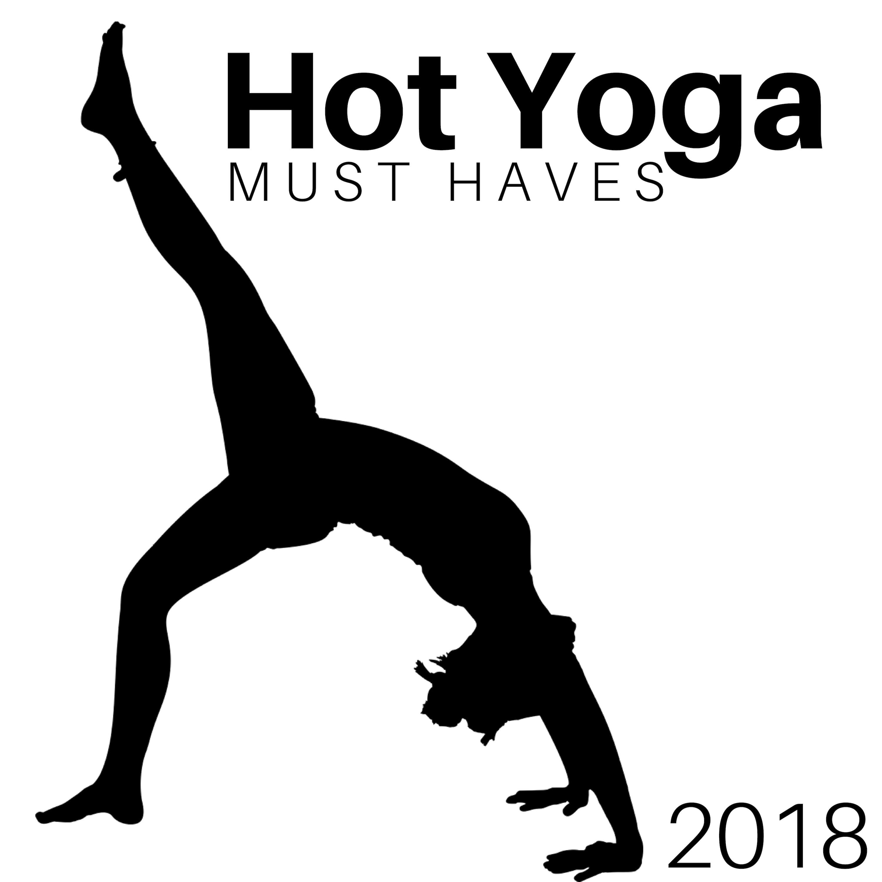 Hot Yoga Must Haves 2018 - Relaxing Music