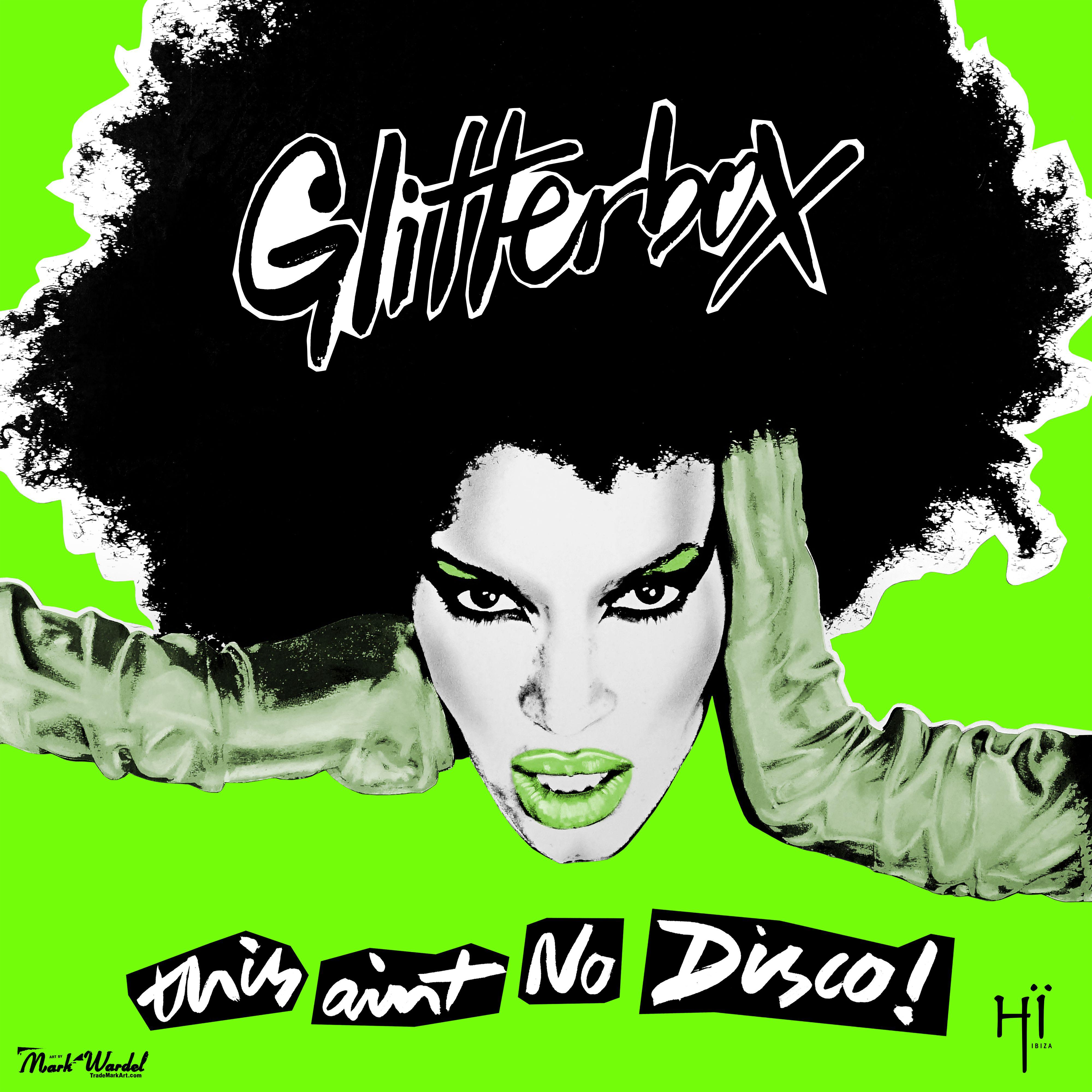 Glitterbox - This Ain't No Disco