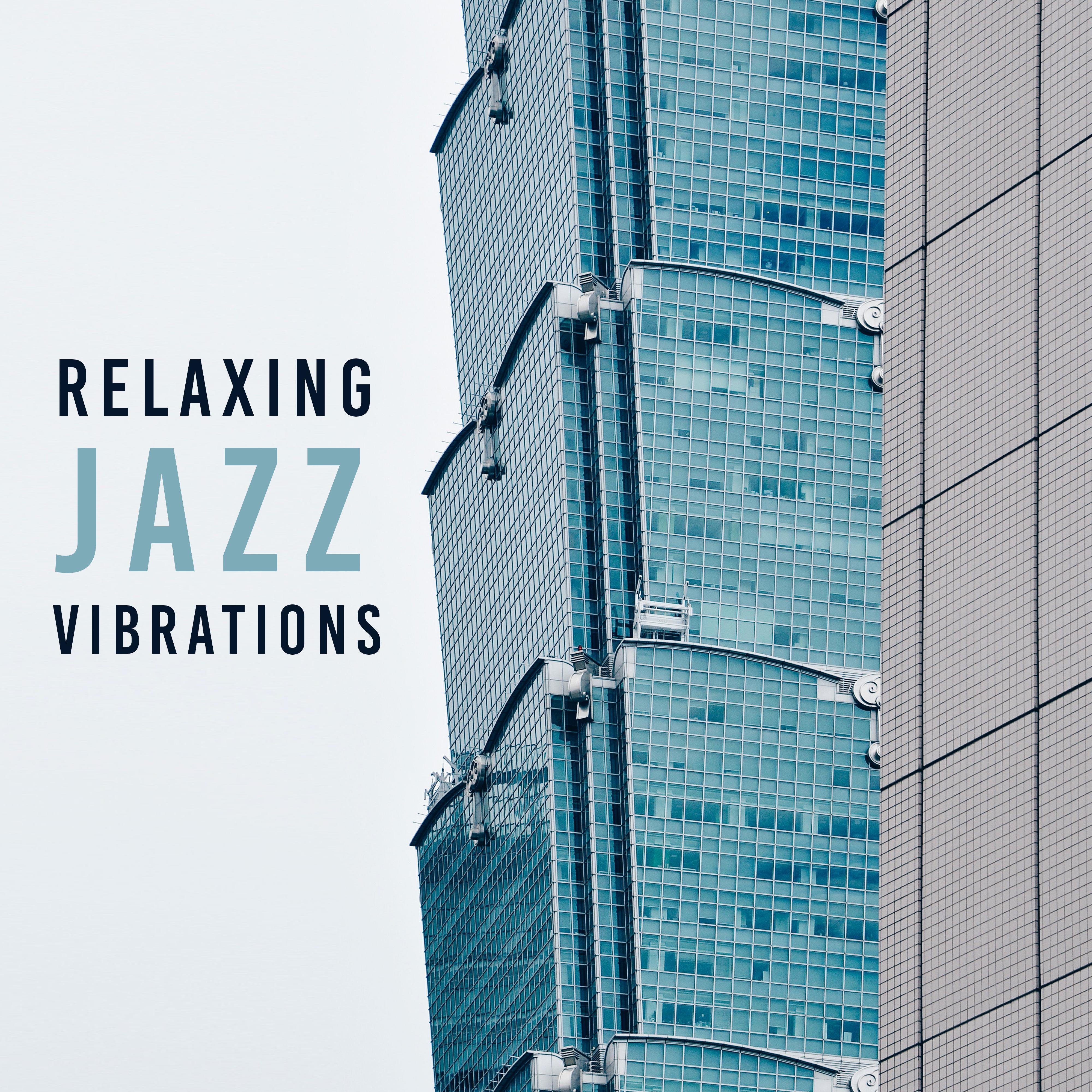 Relaxing Jazz Vibrations
