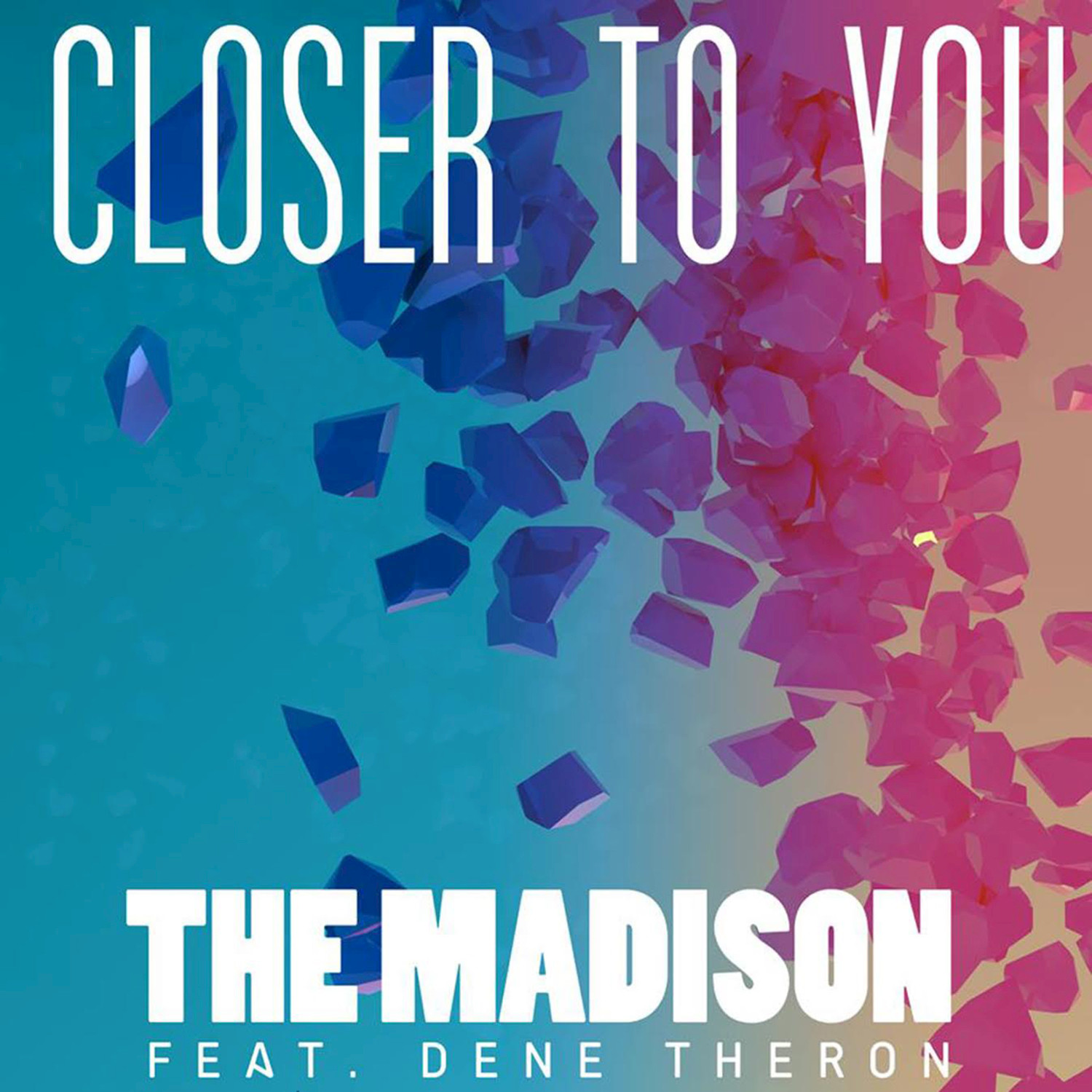 Closer to You (feat. Dene Theron) (Original)