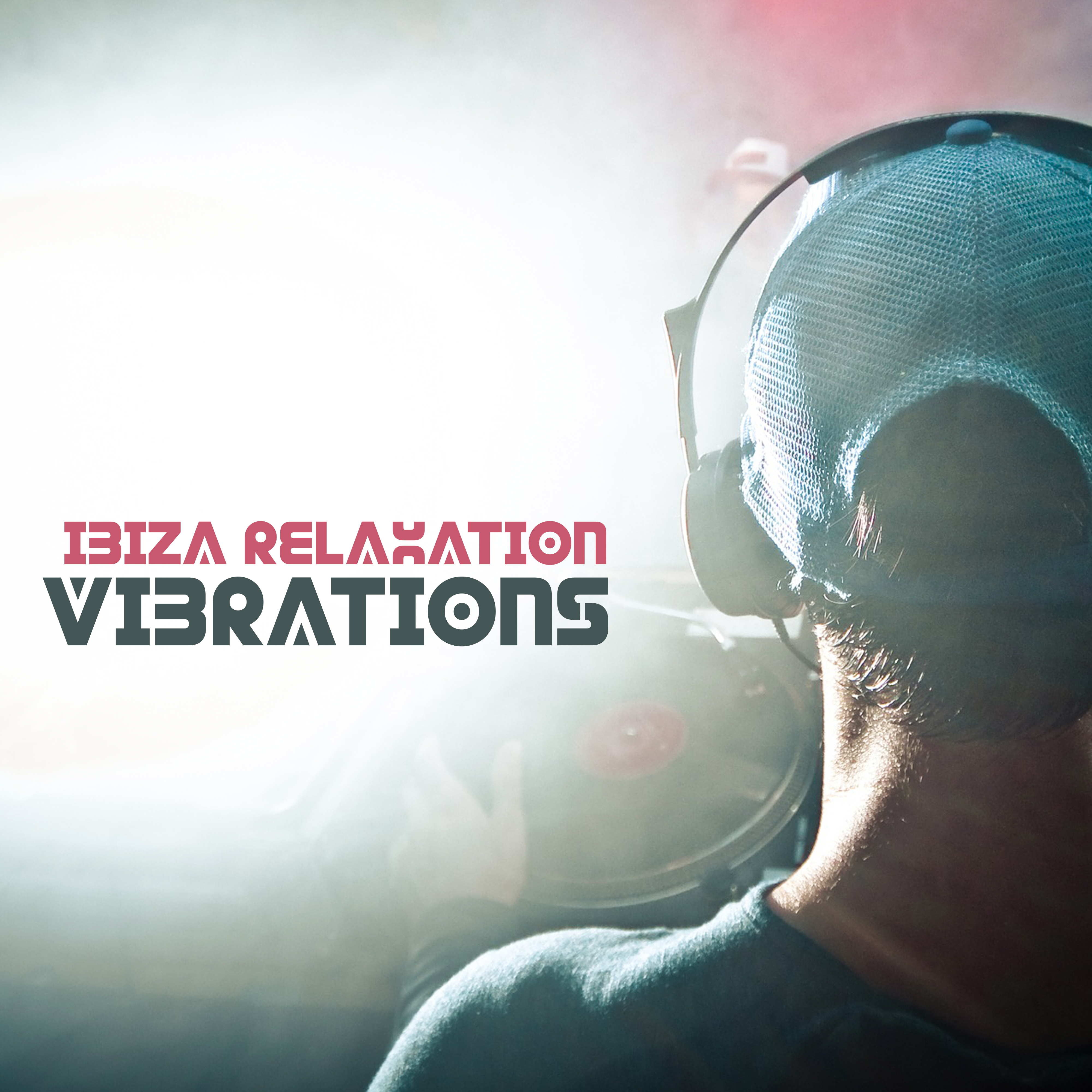 Ibiza Relaxation Vibrations