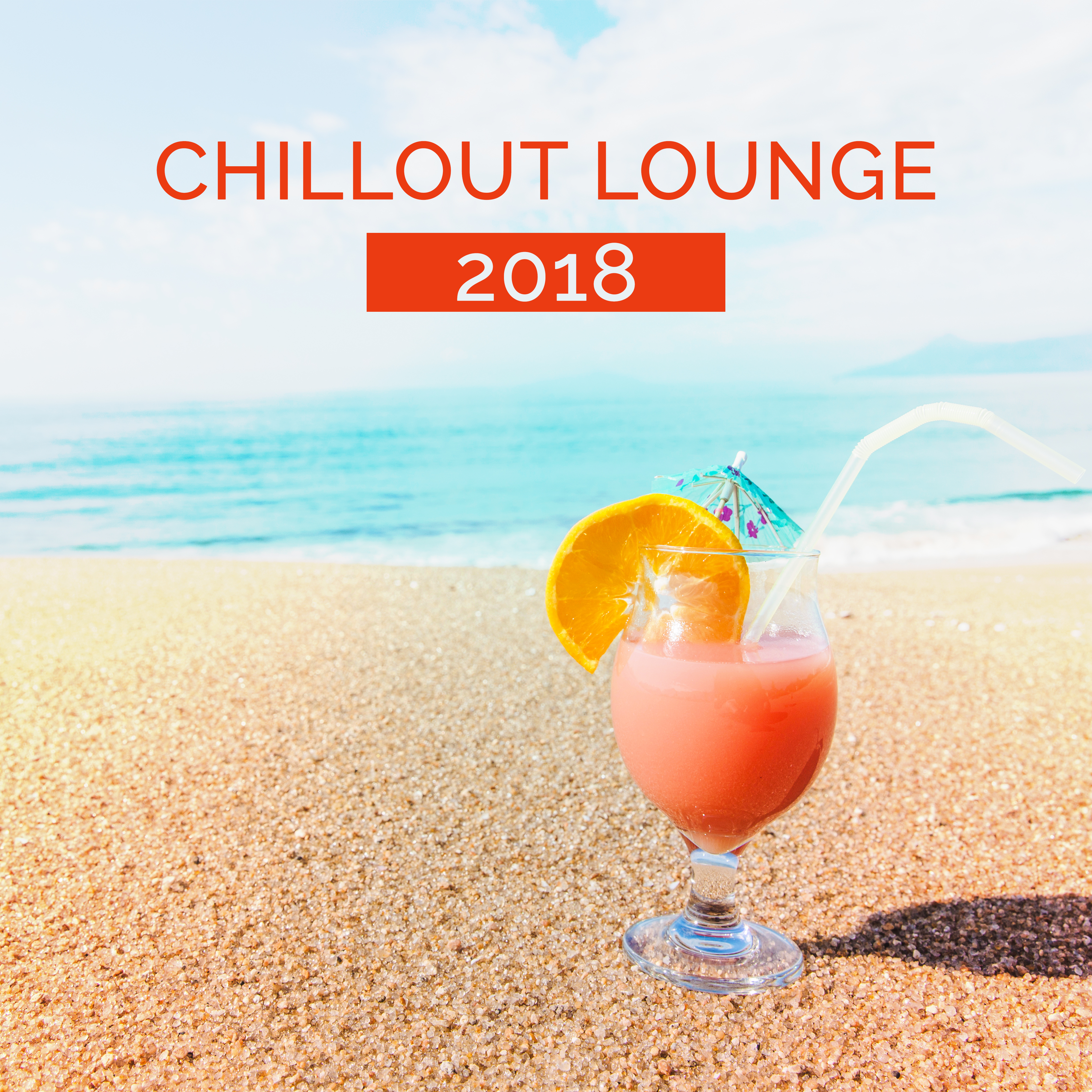 2018 Chillout Lounge Hits