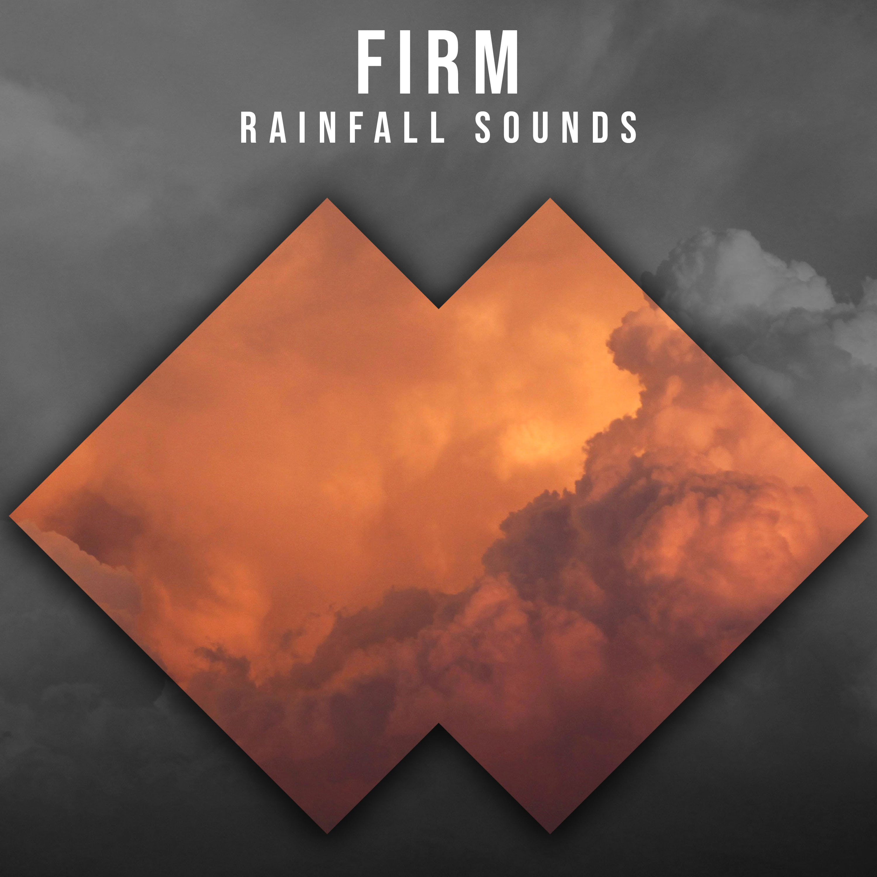 #15 Firm Rainfall Sounds