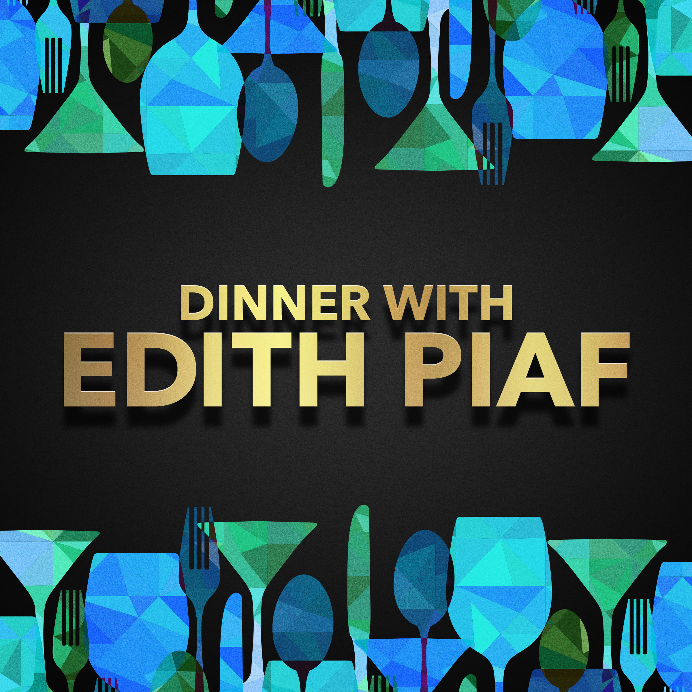 Dinner with Edith Piaf
