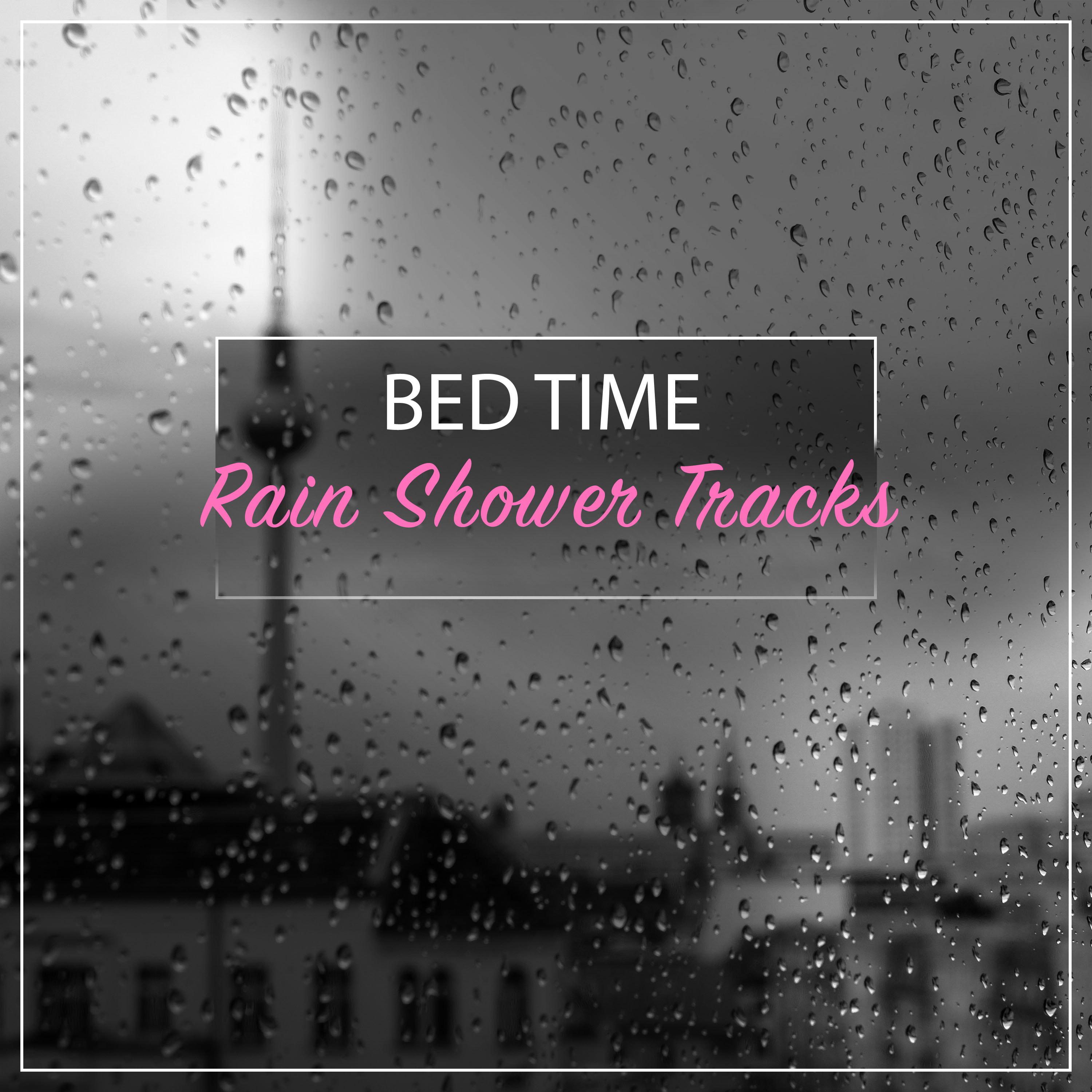 #16 Bed Time Rain Shower Tracks