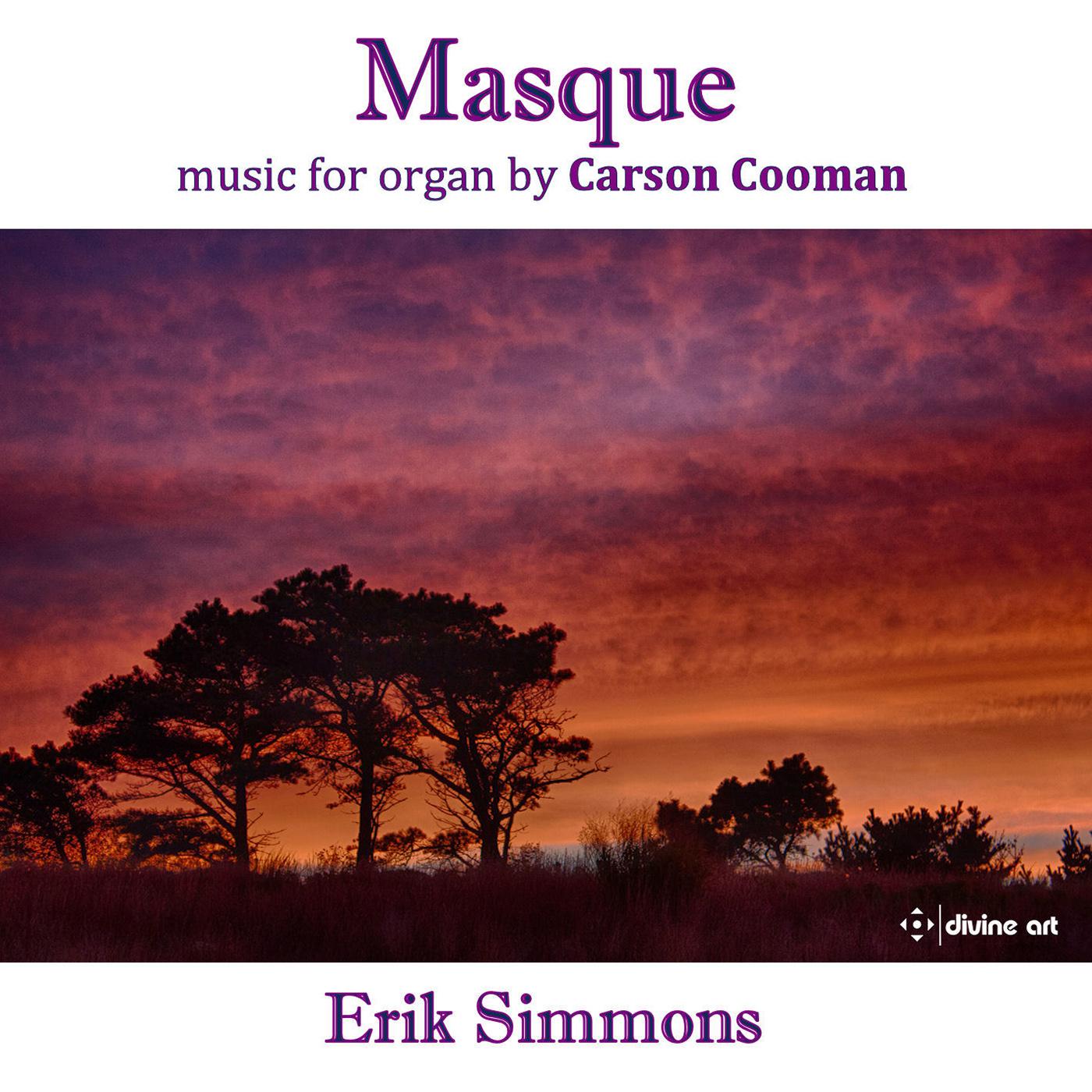 COOMAN, C.: Organ Music (Masque) (Simmons)