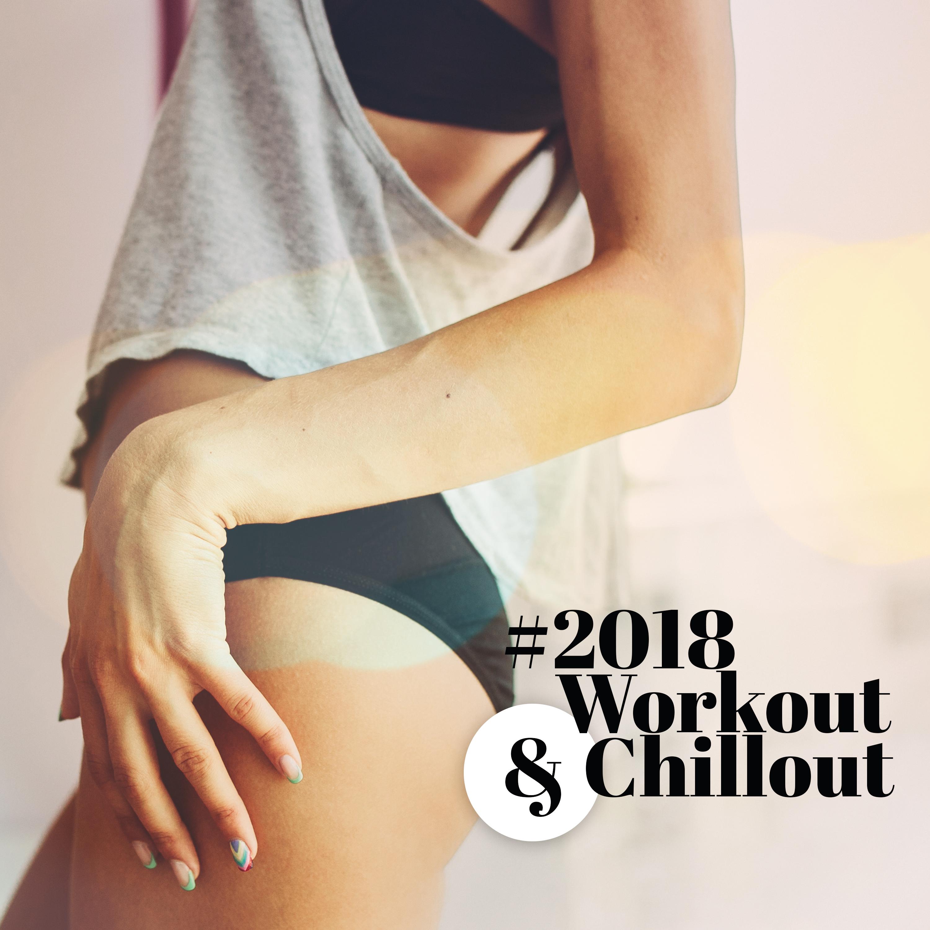 #2018 Workout & Chillout