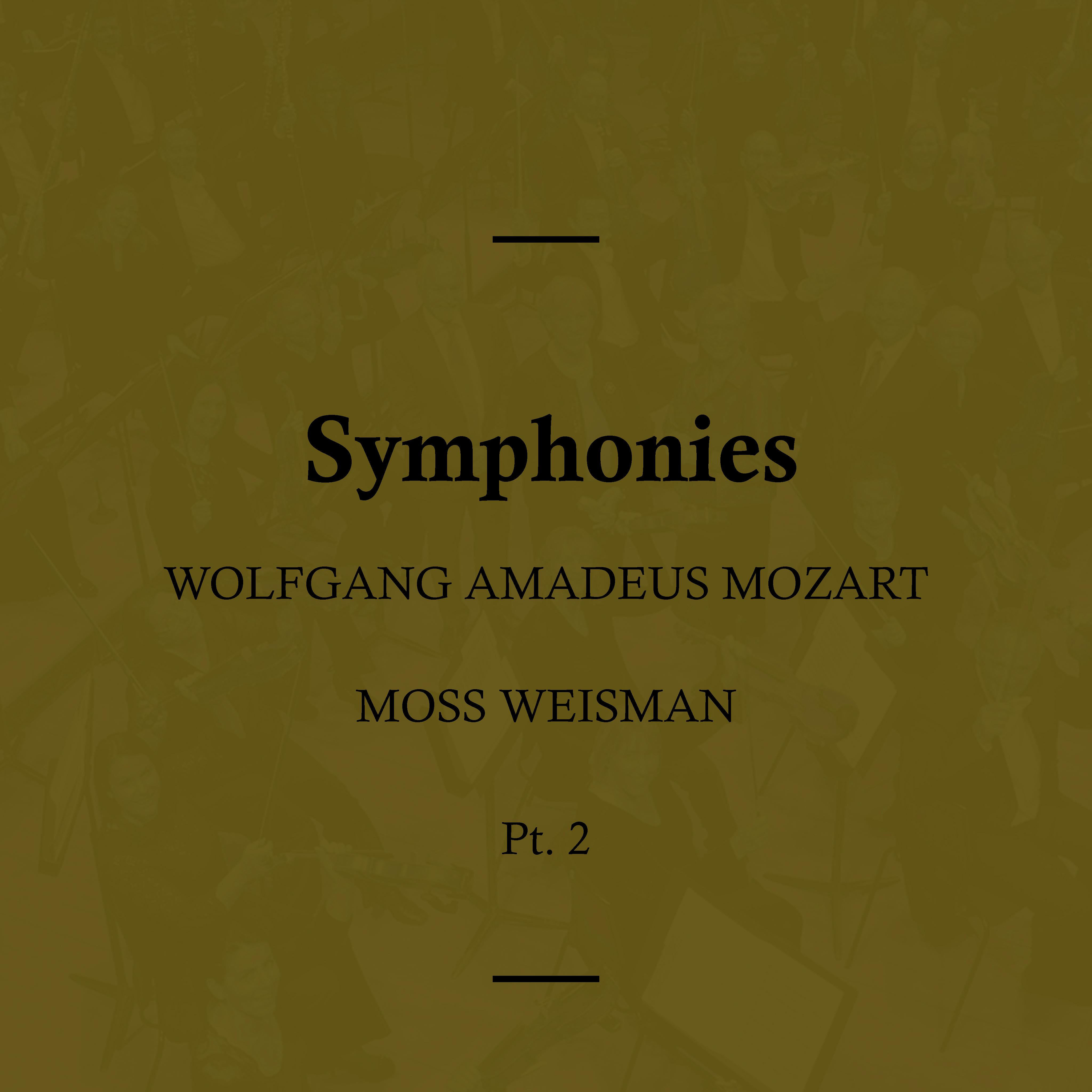 Mozart: Symphonies, Pt. 2