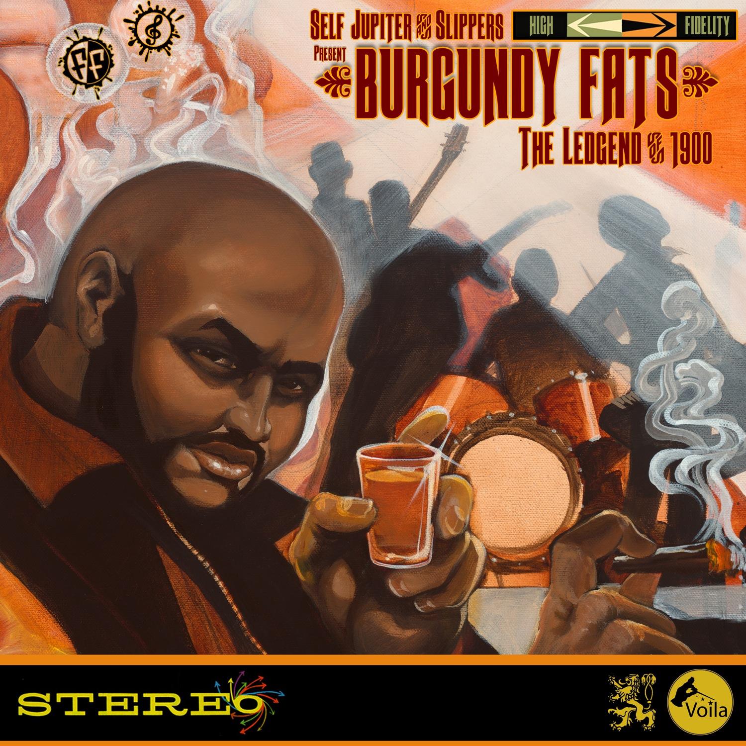 Burgundy Fats Presents: The Legend of 1900