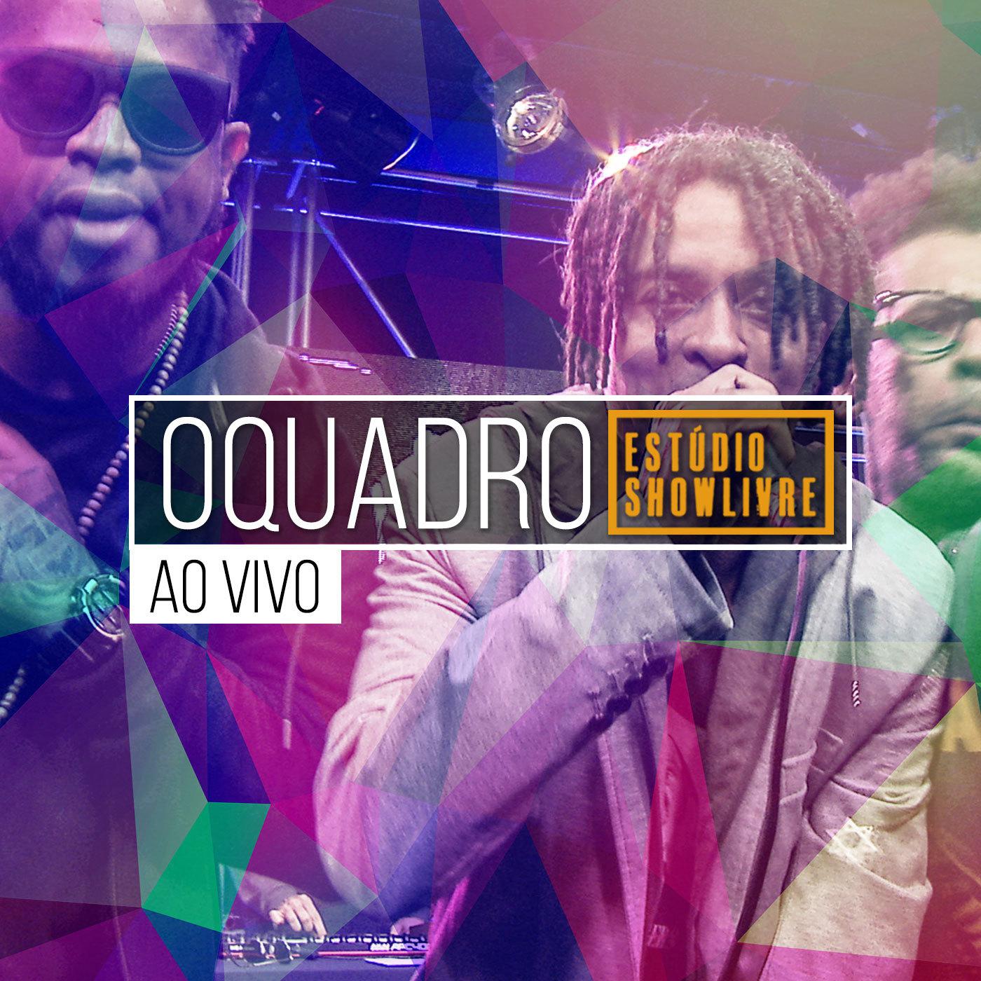 OQuadro no Estúdio Showlivre (Ao Vivo)