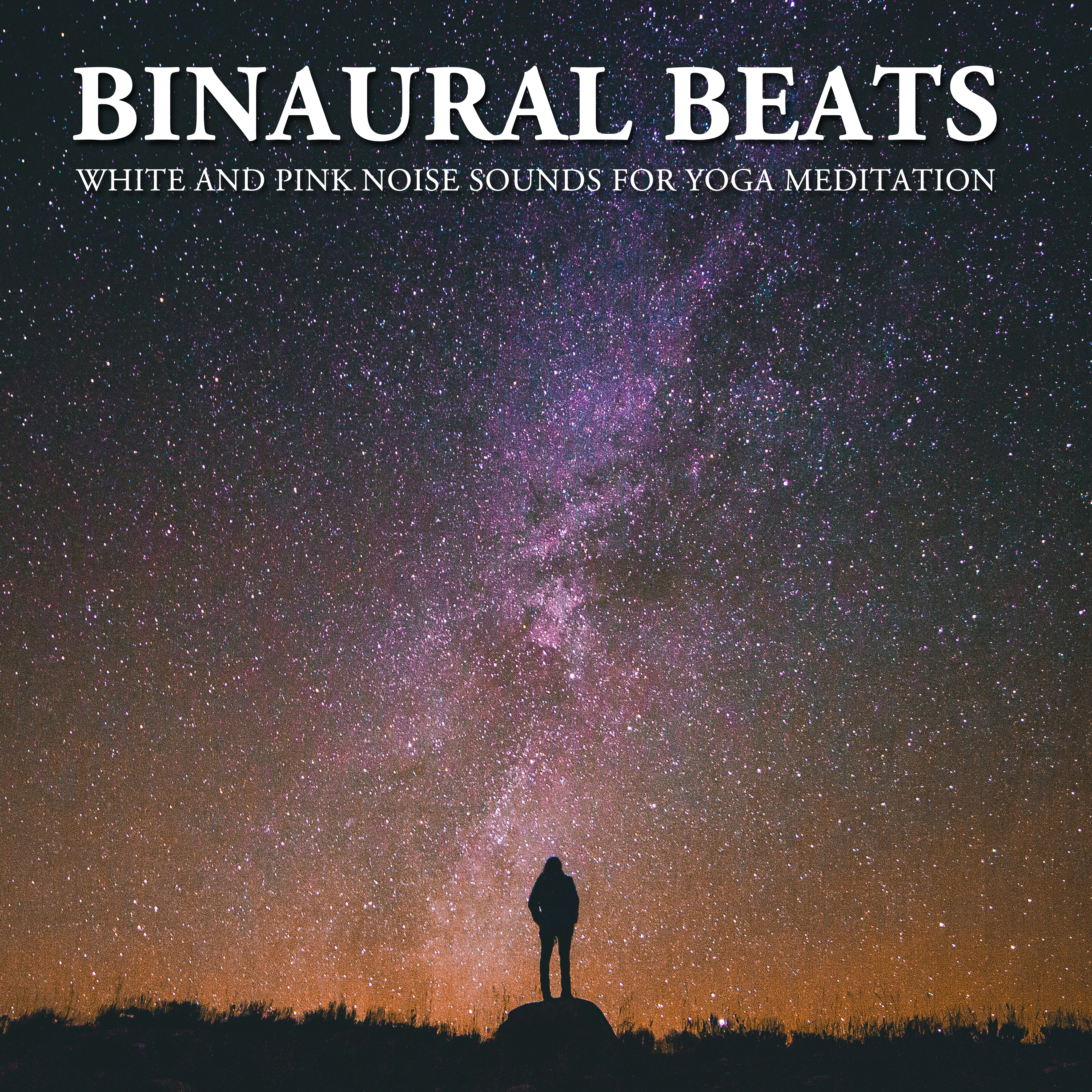 14 Binaural Beats: White and Pink Noise Sounds for Yoga Meditation