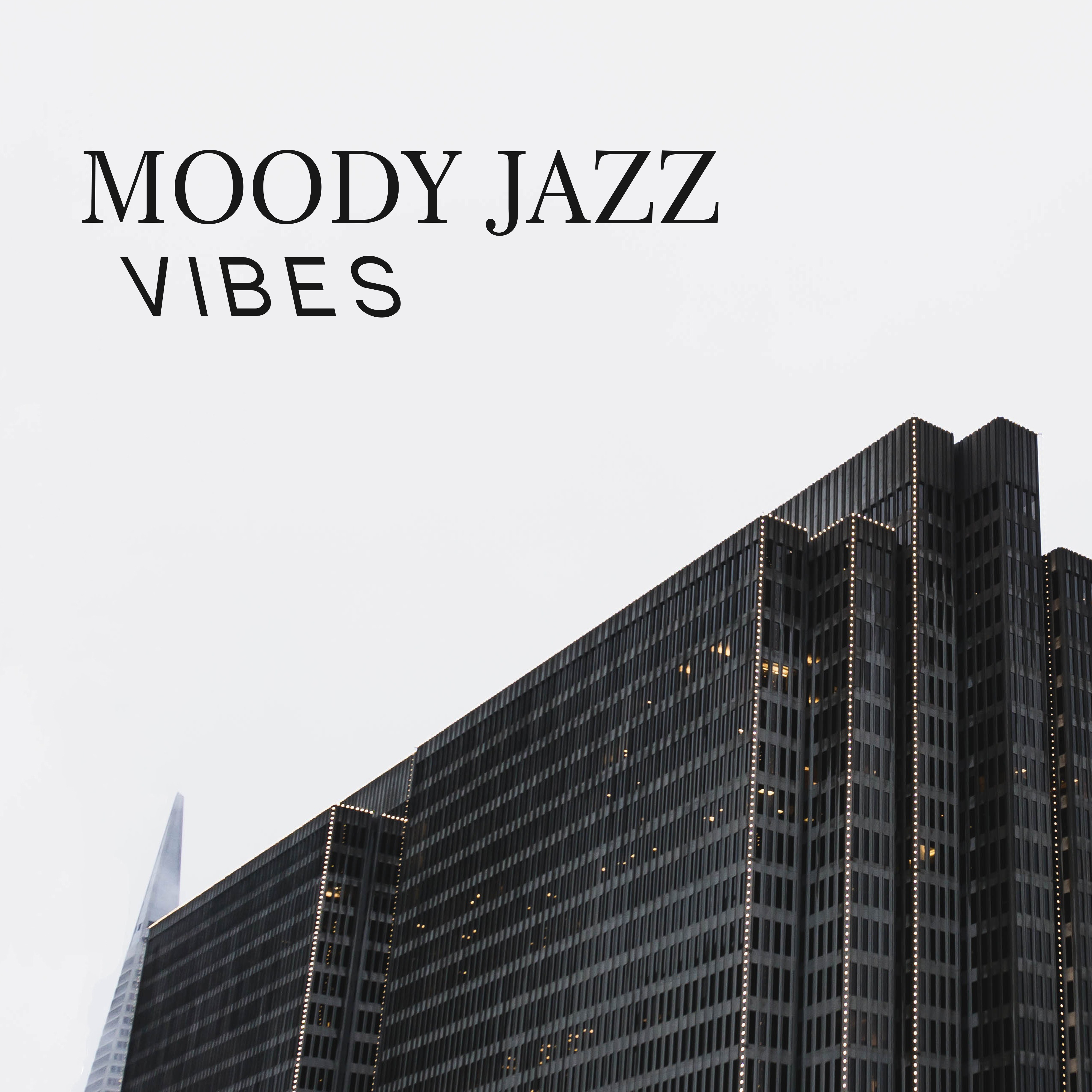 Moody Jazz Vibes