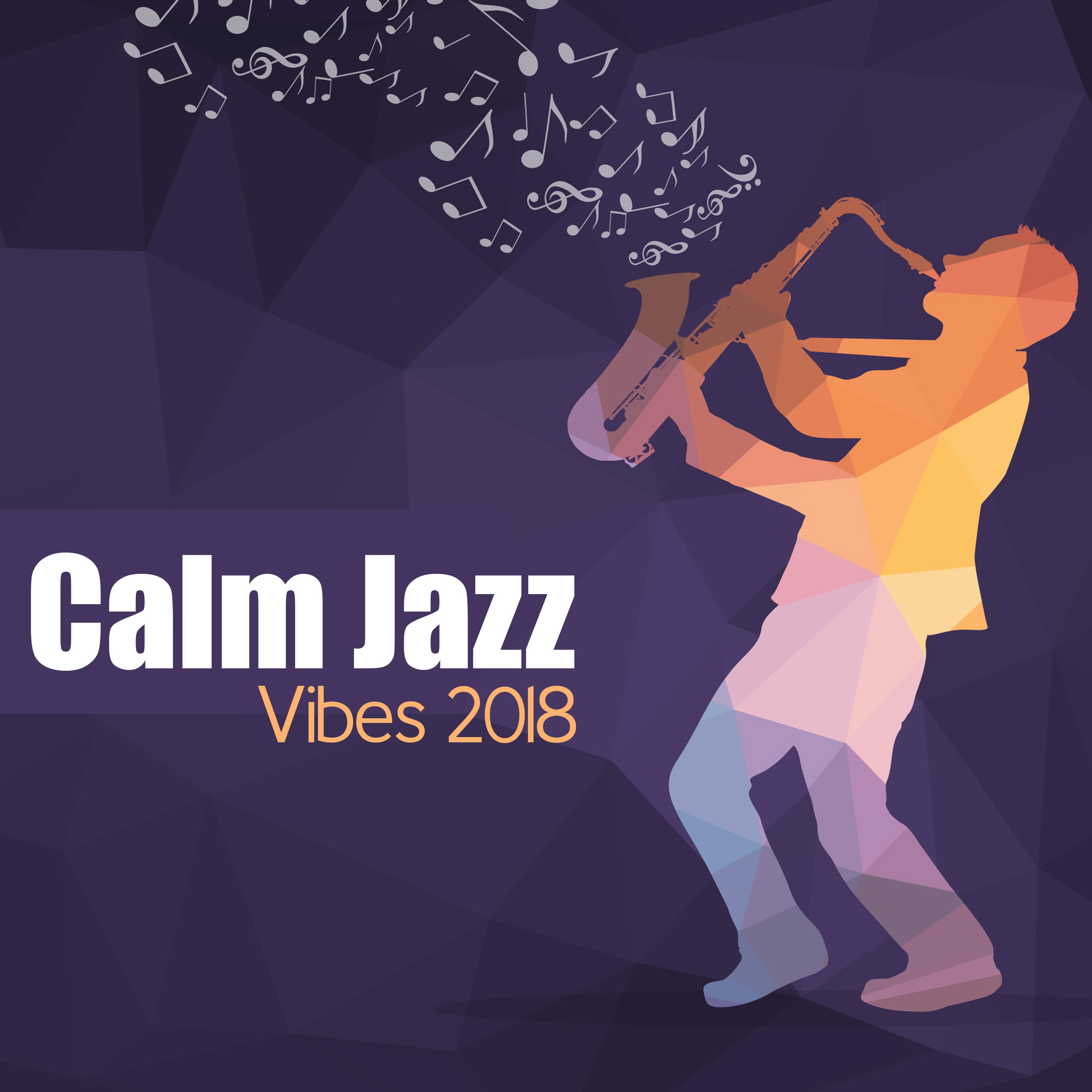 Calm Jazz Vibes 2018