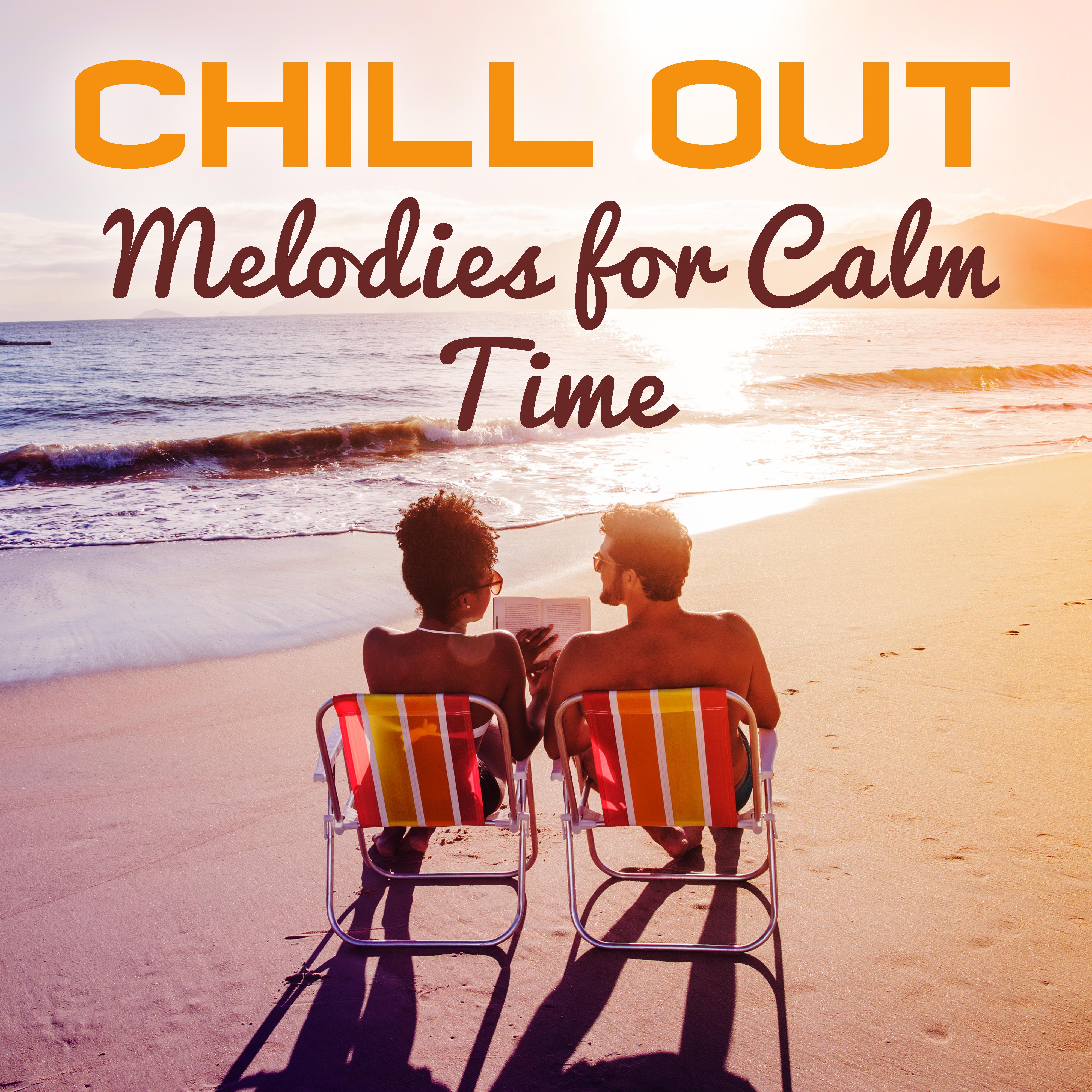 Chill Out Melodies for Calm Time