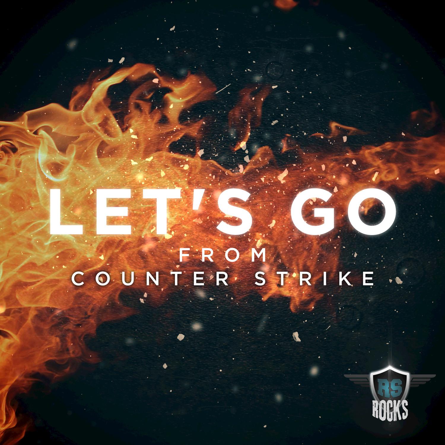 Let's Go (From "Counter Strike") (Rock Mix)