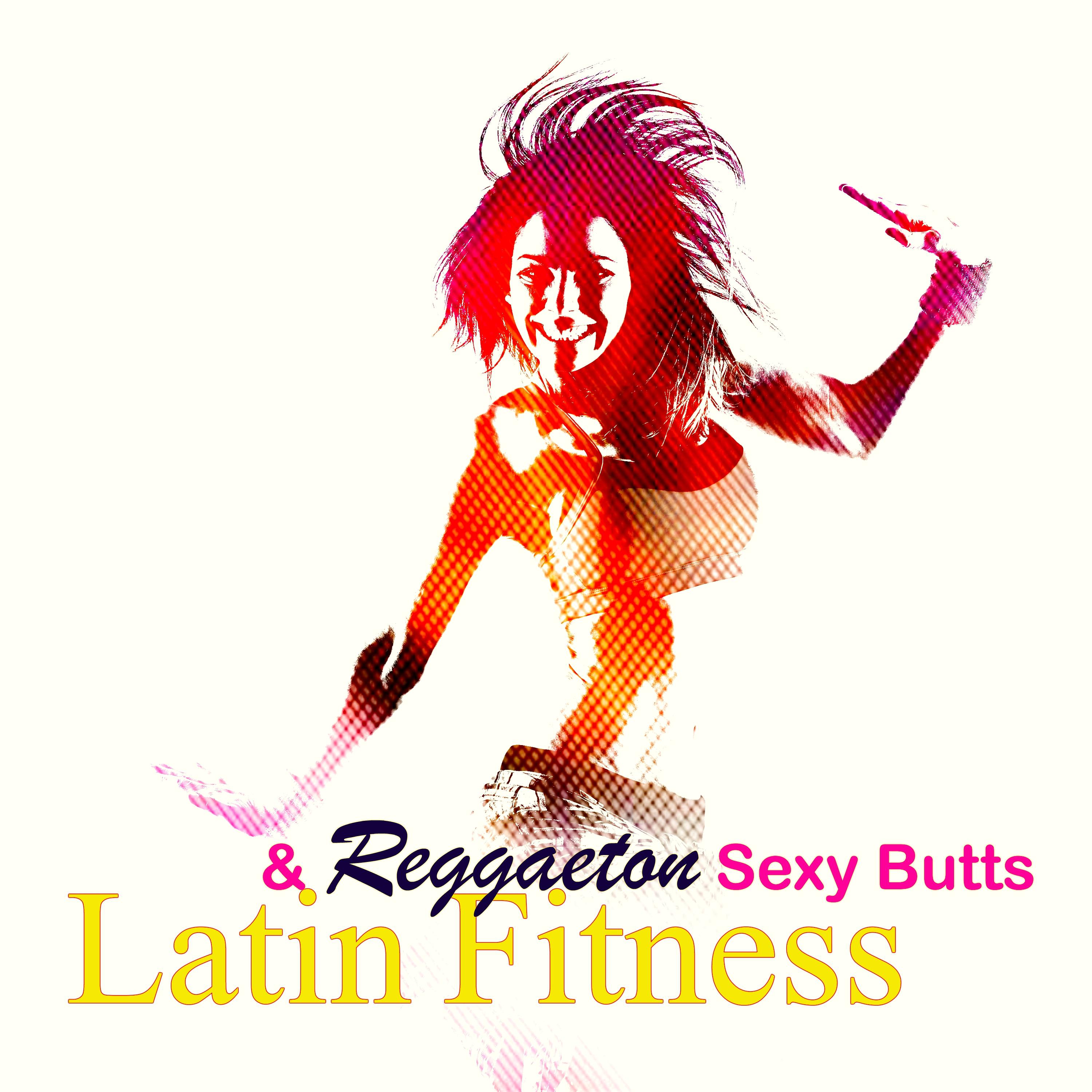 Latin Fitness & Reggaeton **** Butts – ****** Motivational Workout Music for Women Fitness, Gag, Butt Lift Workout & Latin Dancing