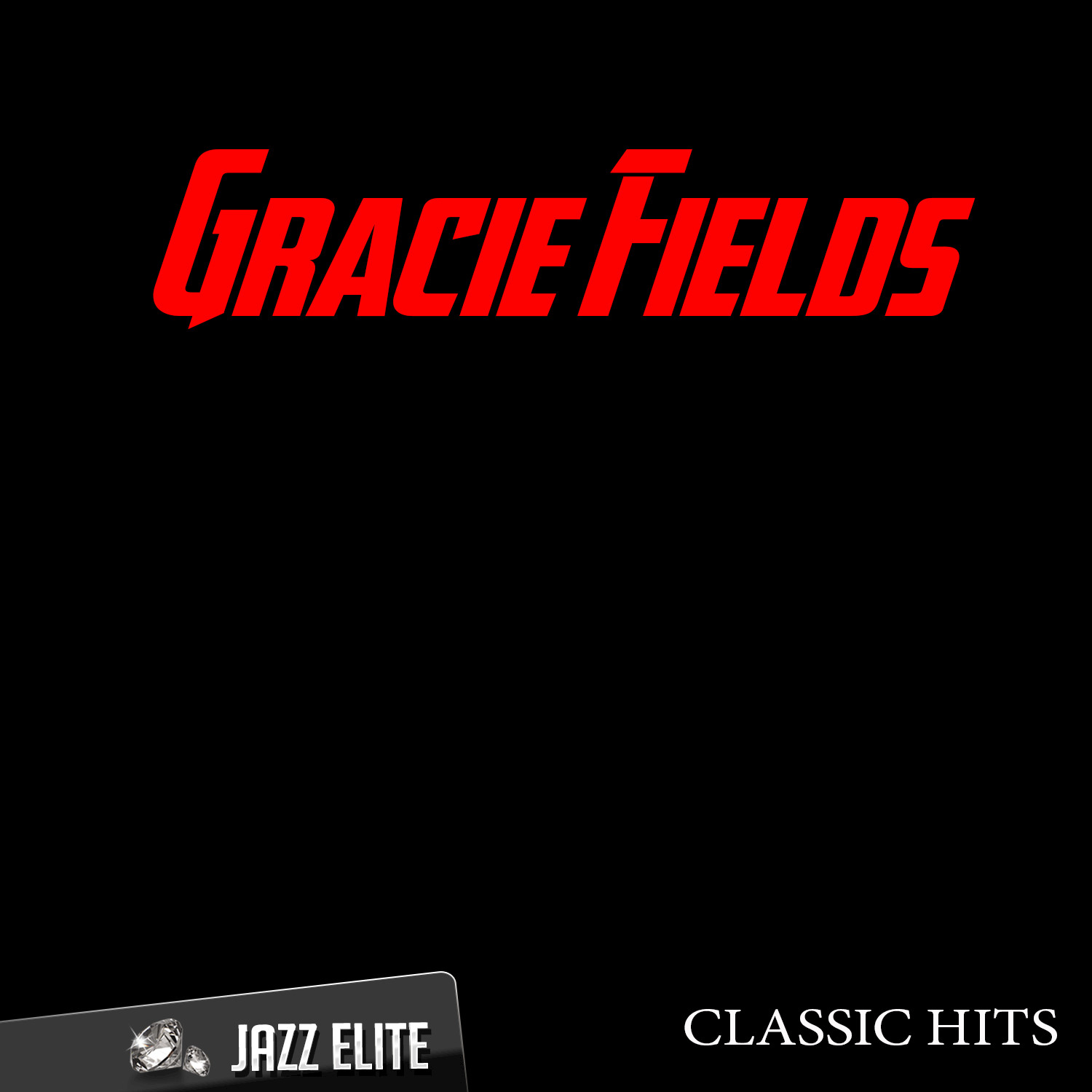 Classic Hits By Gracie Fields