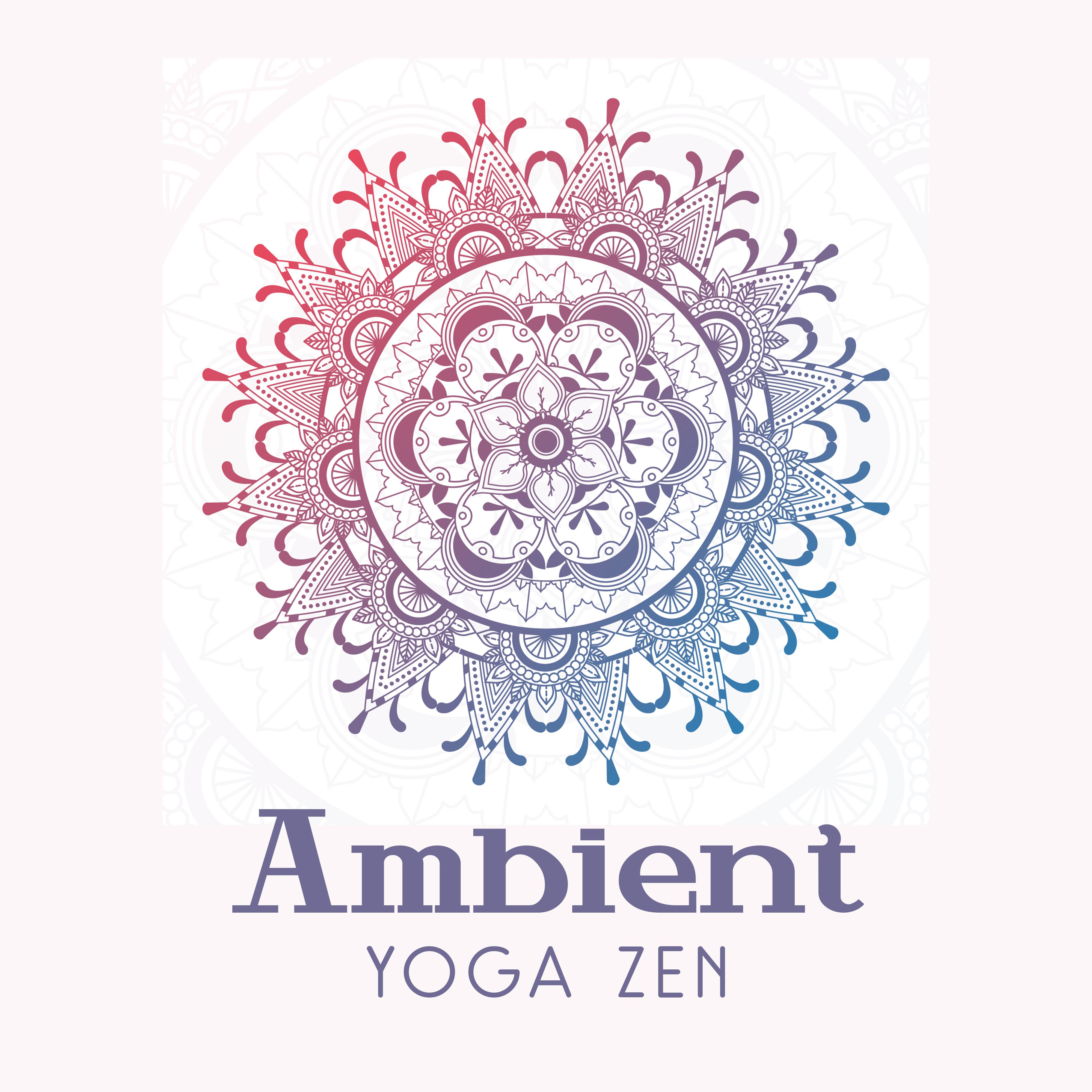 Ambient Yoga Zen