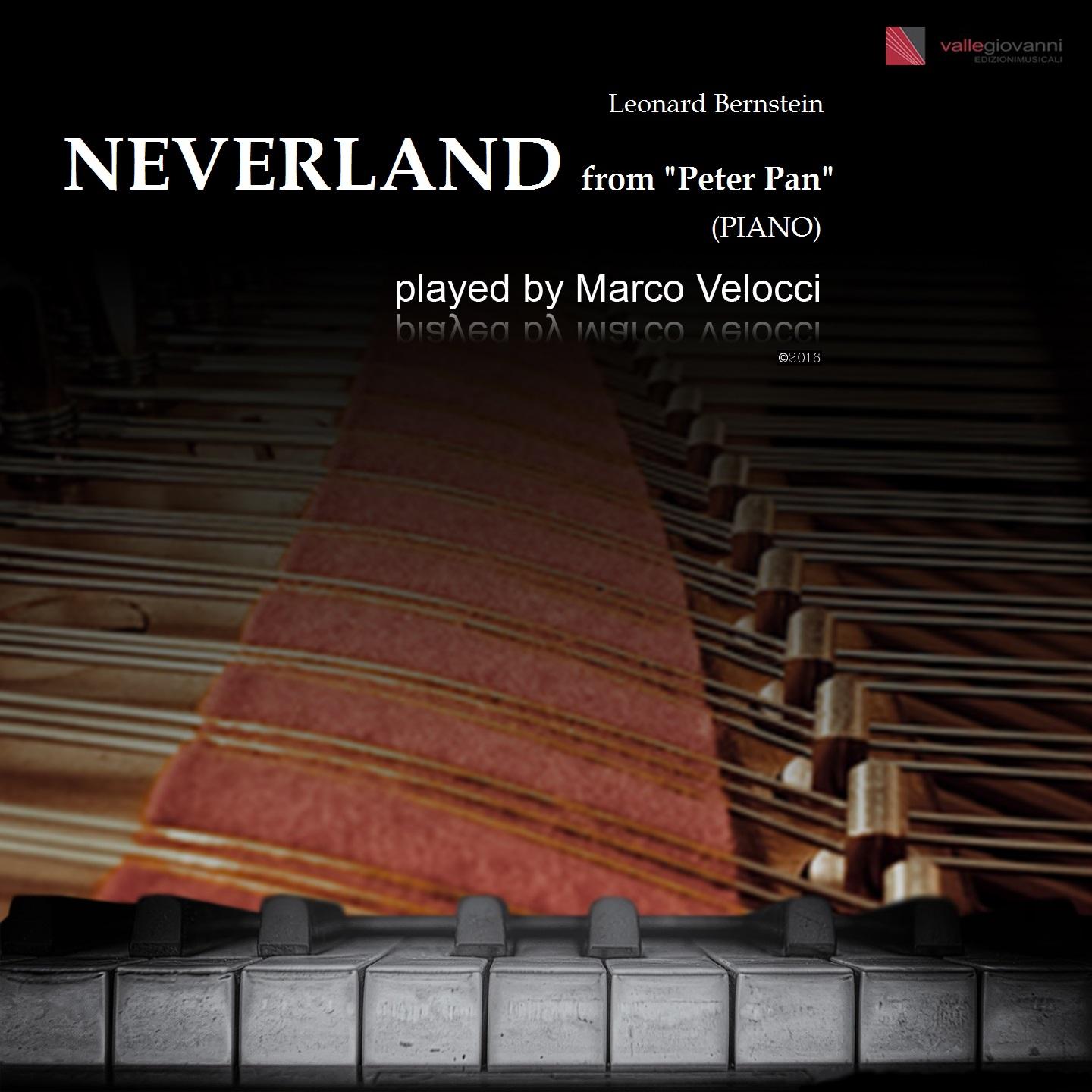 Bernstein: Neverland (Performed in G Major, Arr. for Piano Solo)