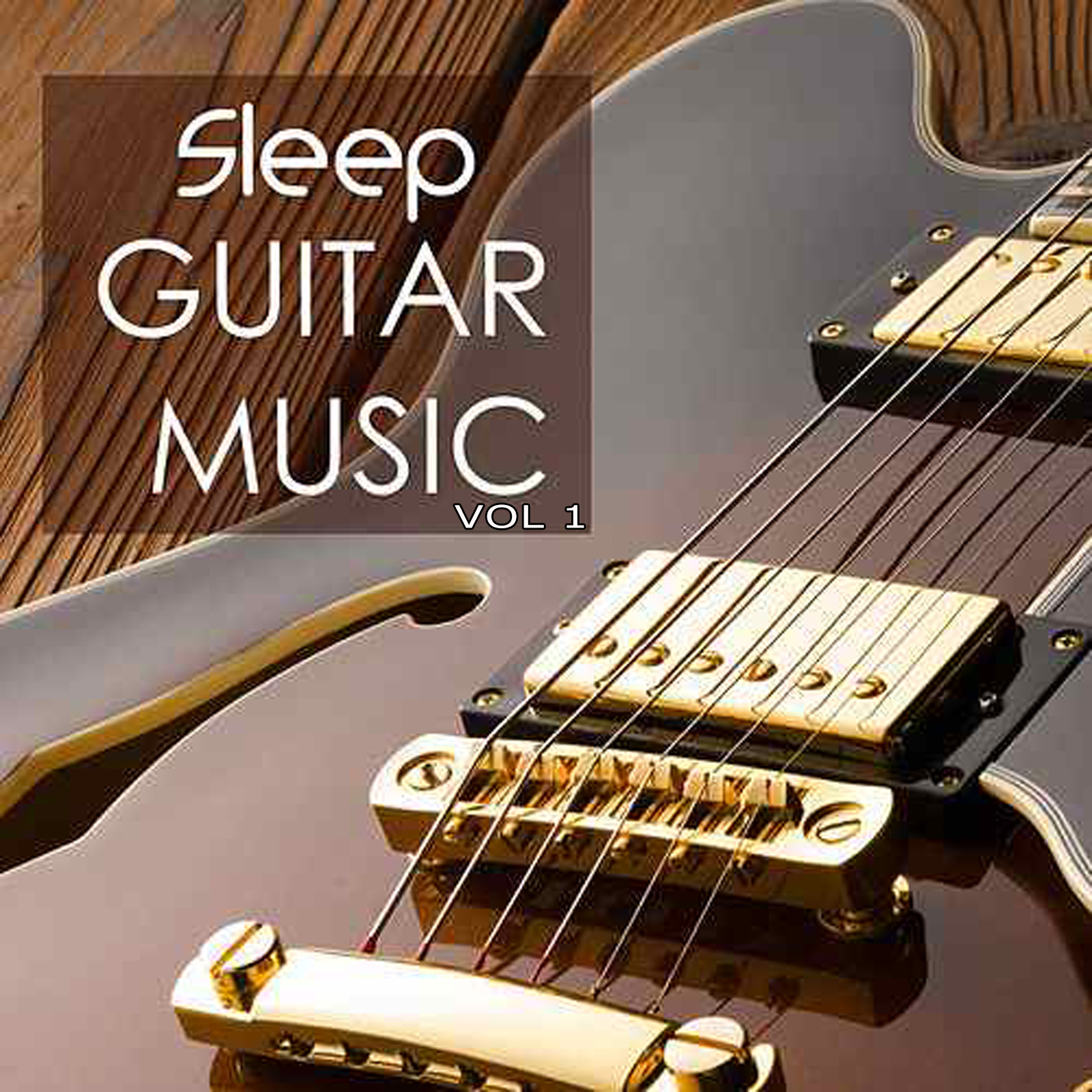 Sleep Guitar Music (Vol 1)
