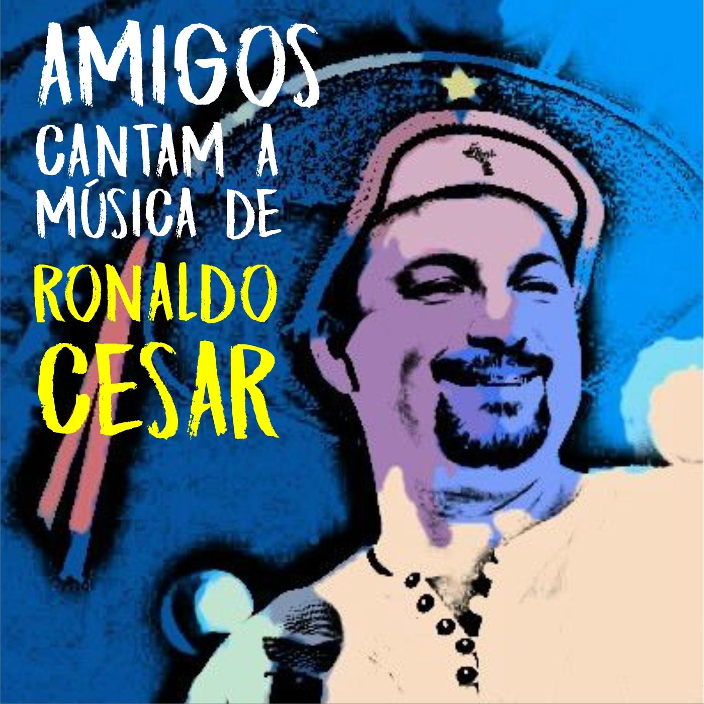 Amigos Cantam a Música de Ronaldo Cesar