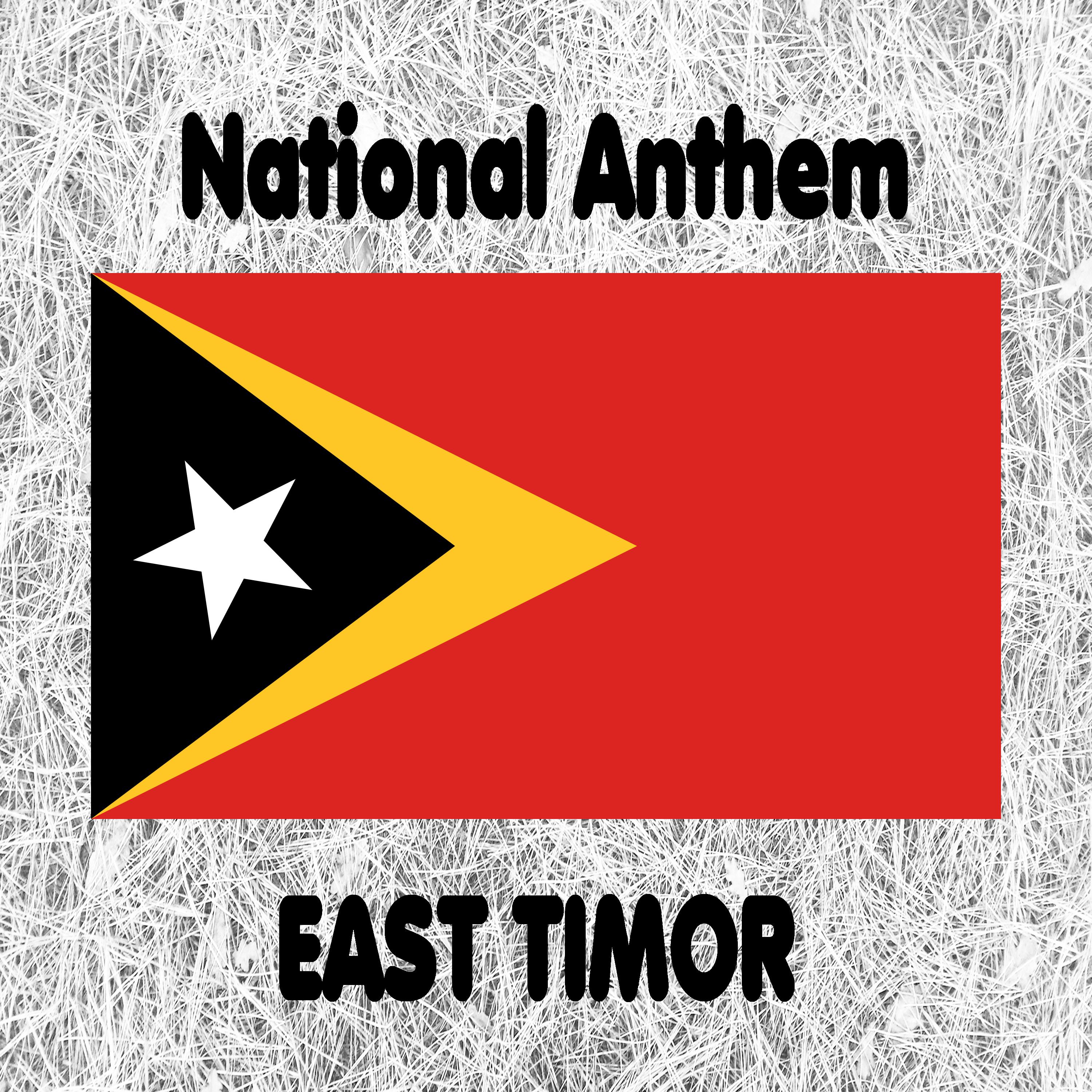 East Timor - Pátria - National Anthem (Fatherland)