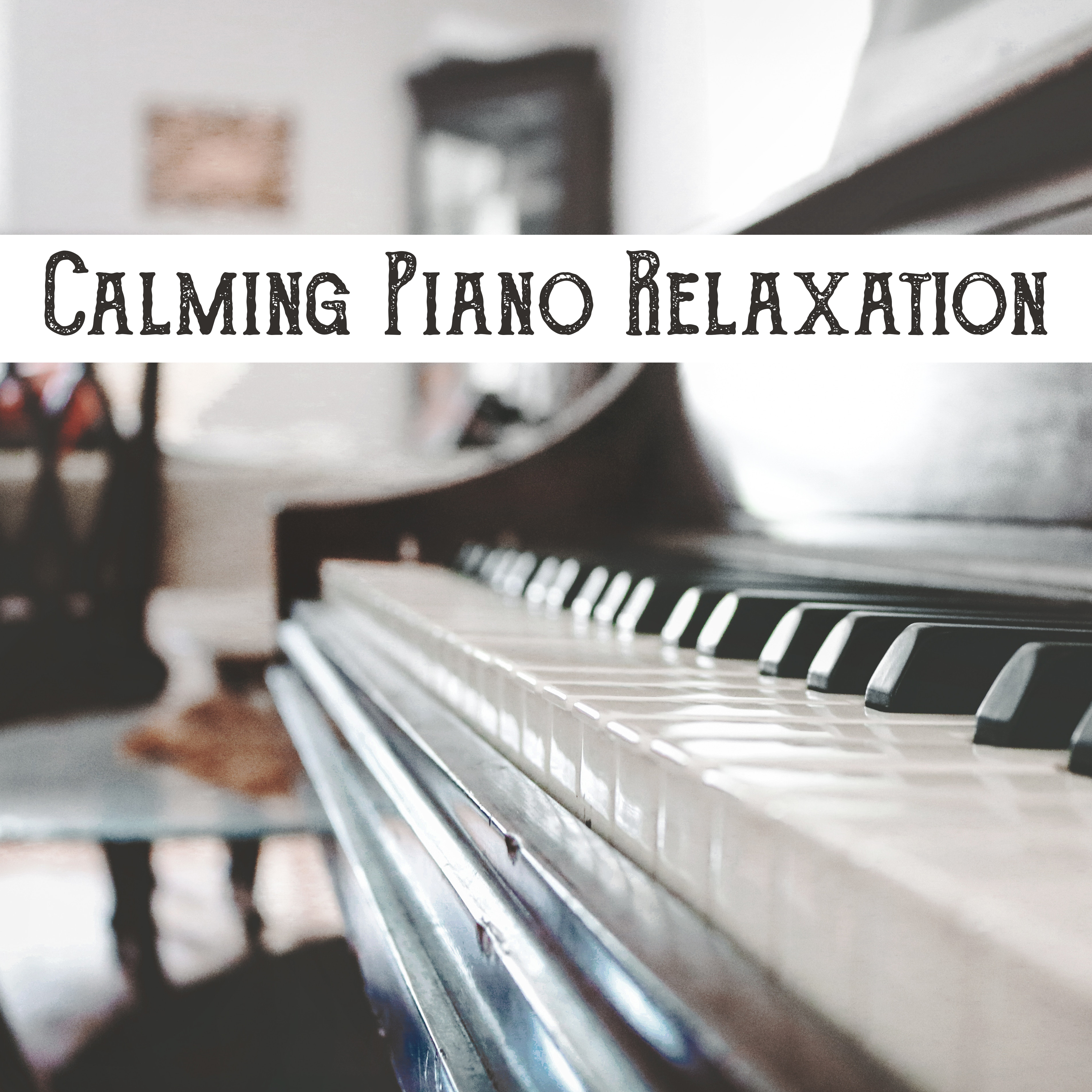 Calming Piano Relaxation