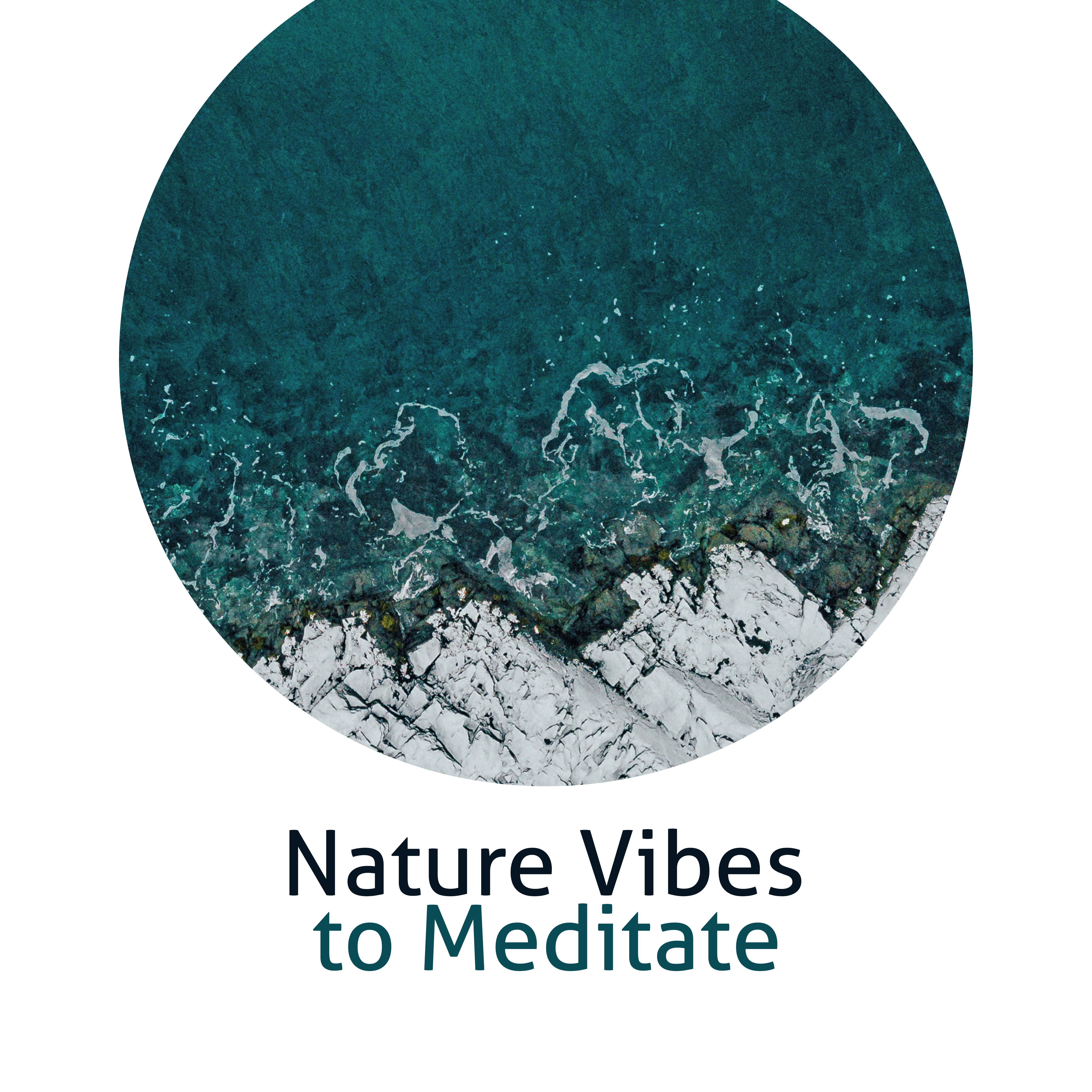 Nature Vibes to Meditate