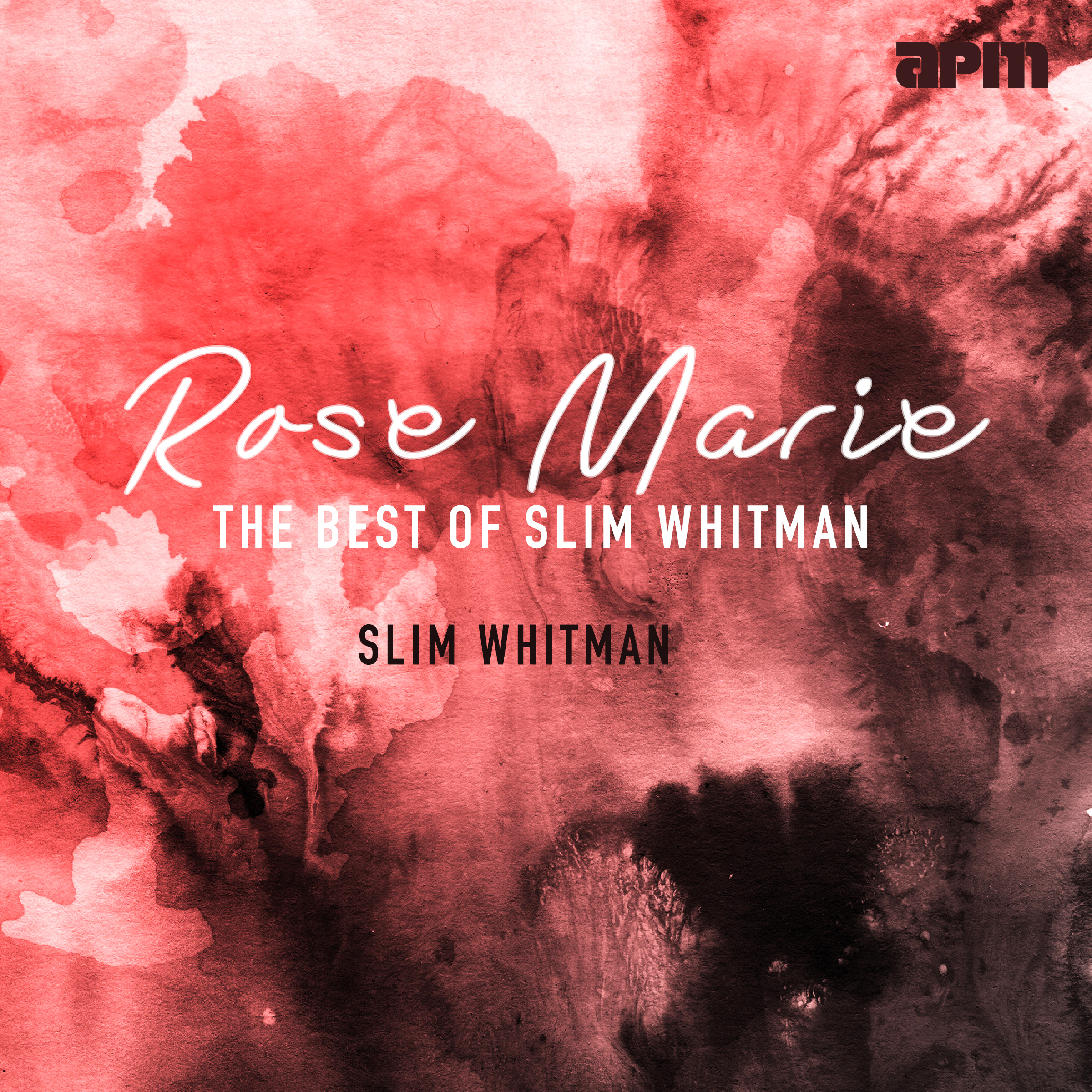 Rose Marie - The Best Of Slim Whitman