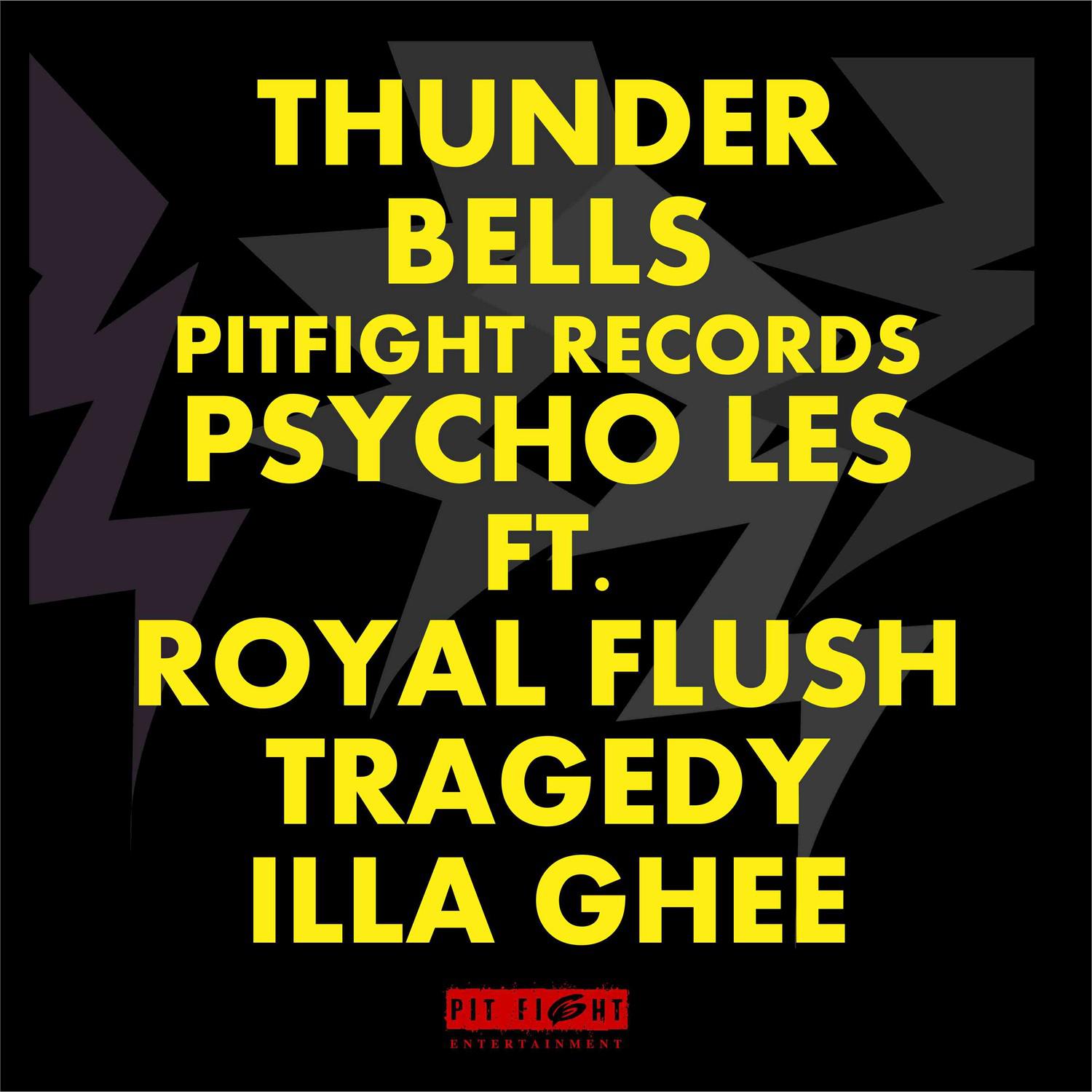 Thunder Bells (feat. Royal Flush, Tragedy Khadafi & Illa Ghee)