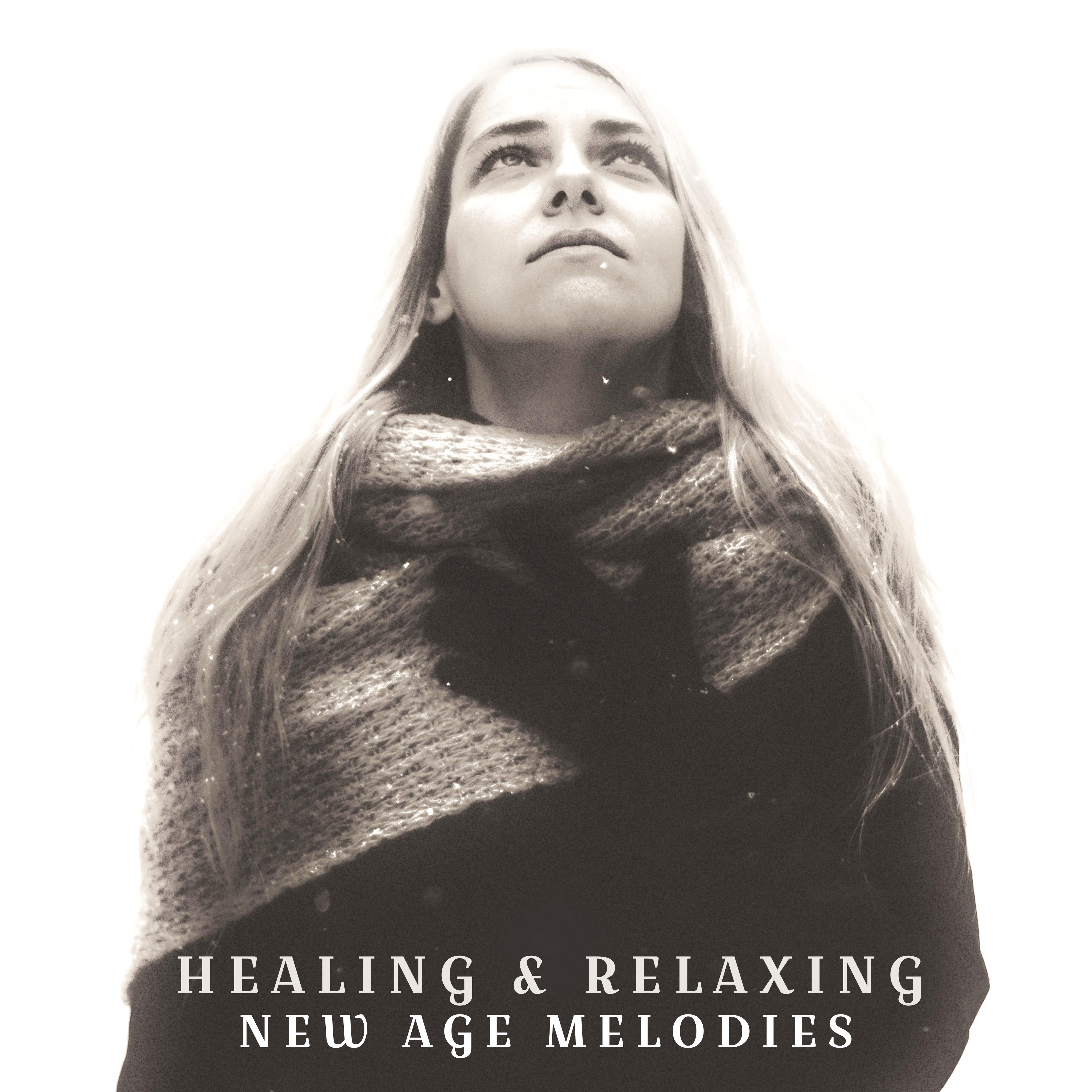 Healing & Relaxing New Age Melodies