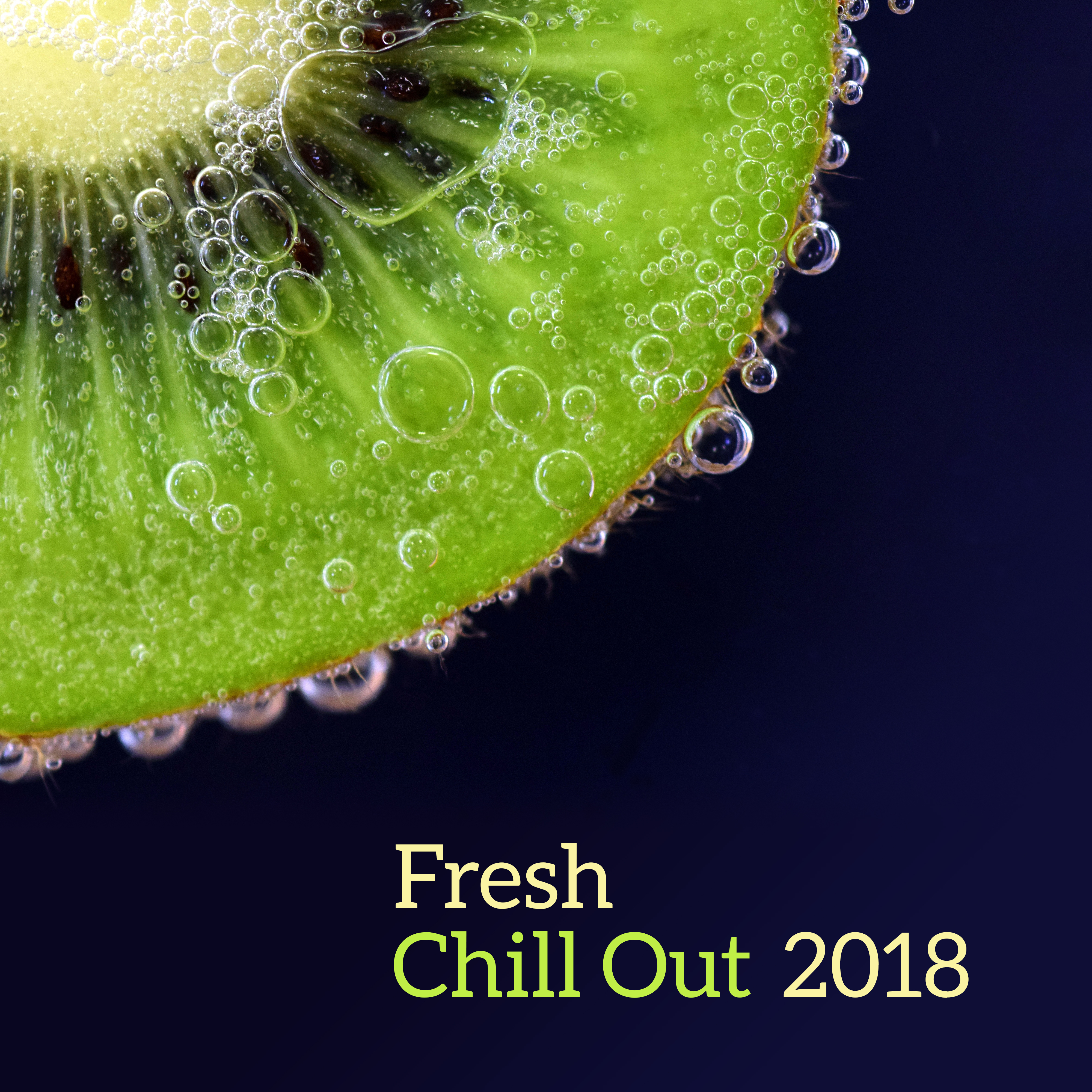 Fresh Chill Out 2018