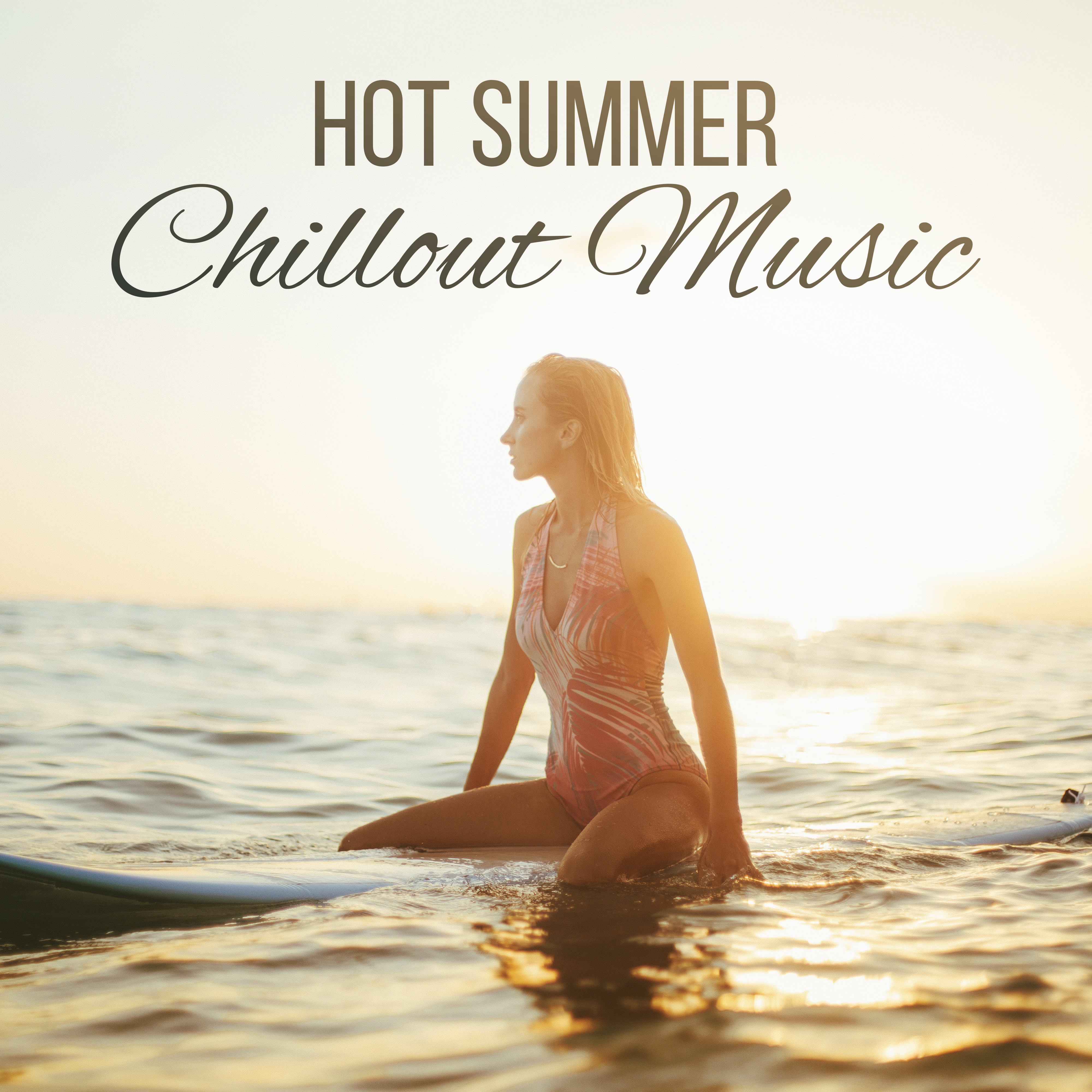 Hot Summer Chillout Music