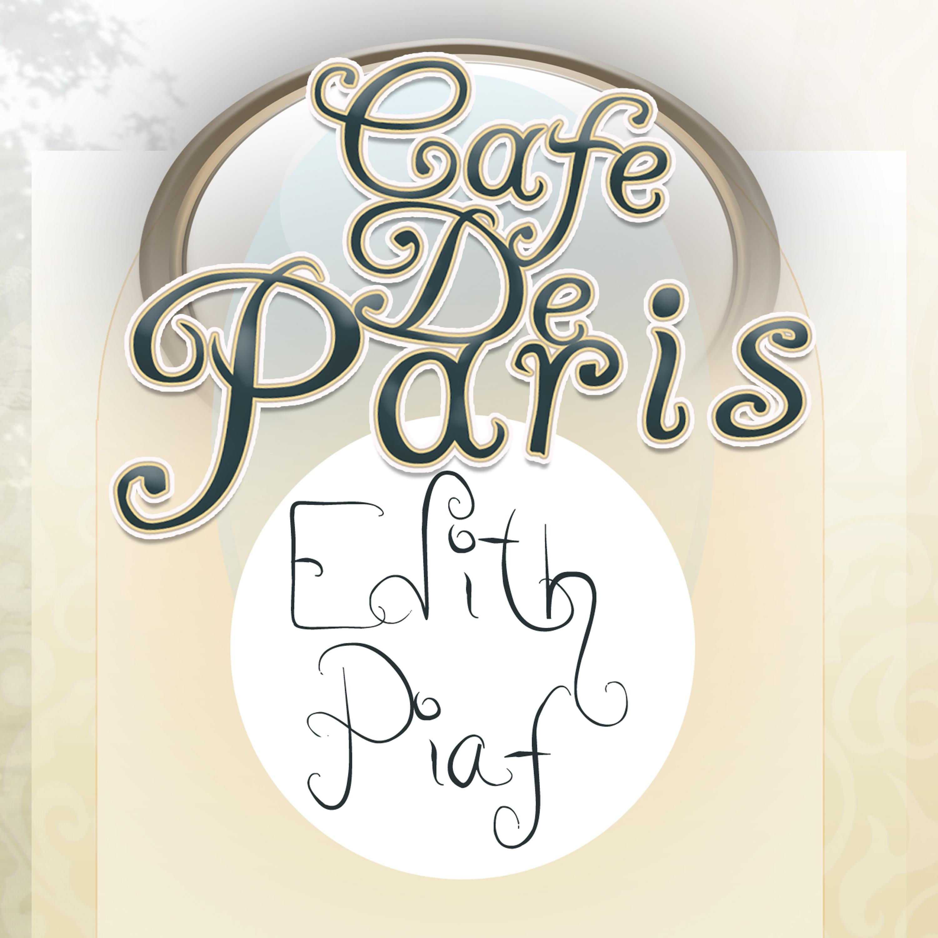 Cafe De Paris: Edith Piaf