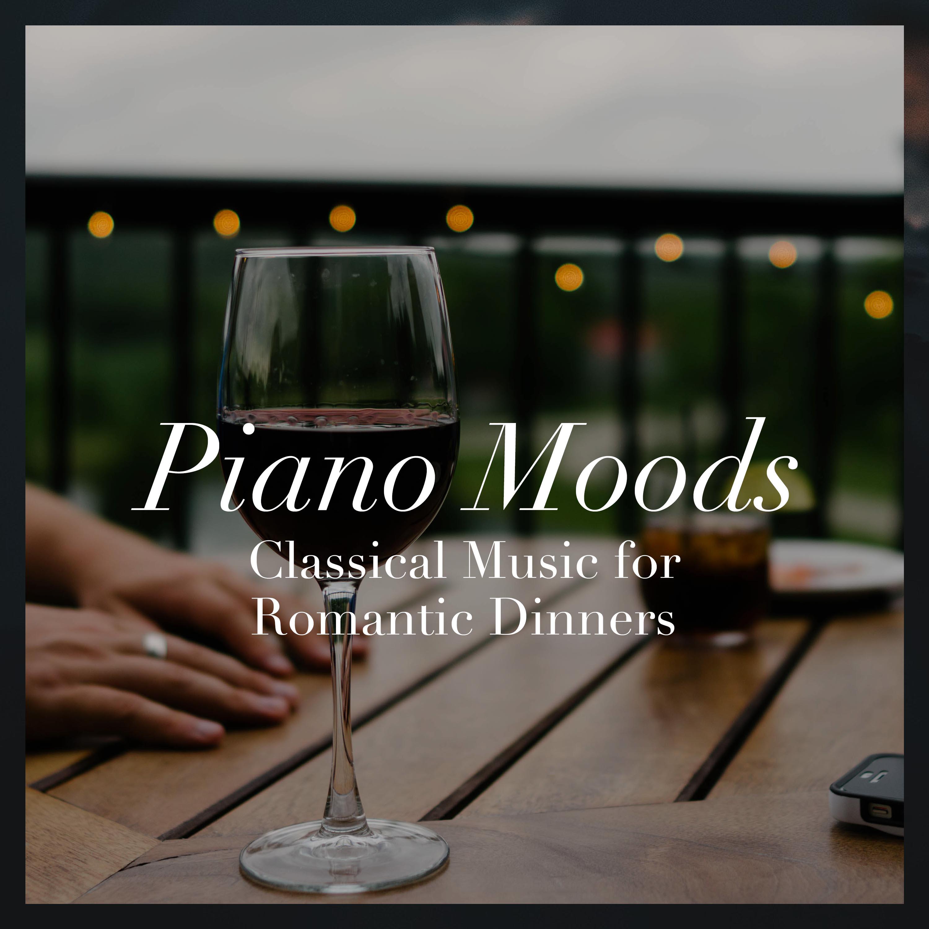 Piano Moods - Classical Music and Instrumental Background Relaxing Music for a Romantic Dinner