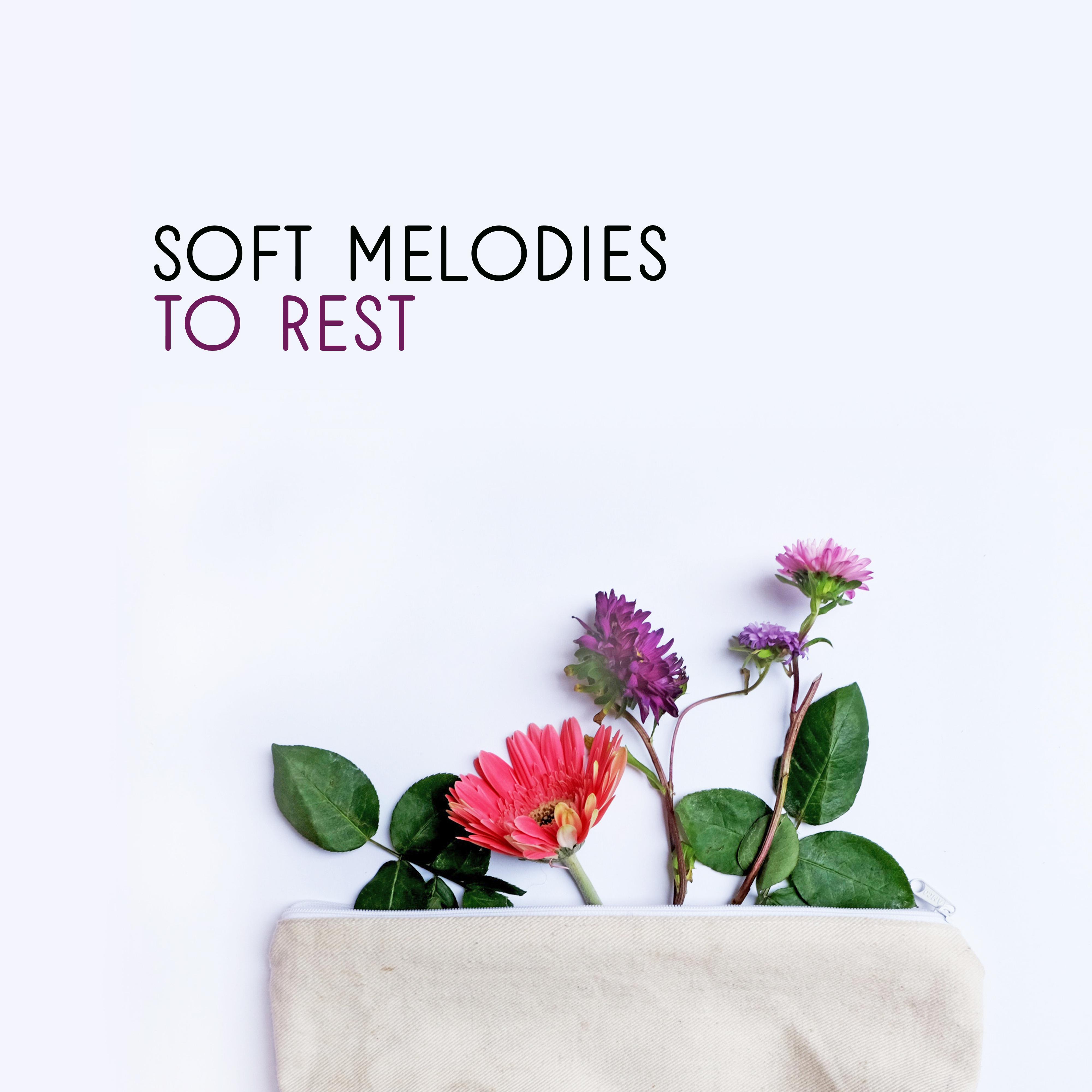 Soft Melodies to Rest