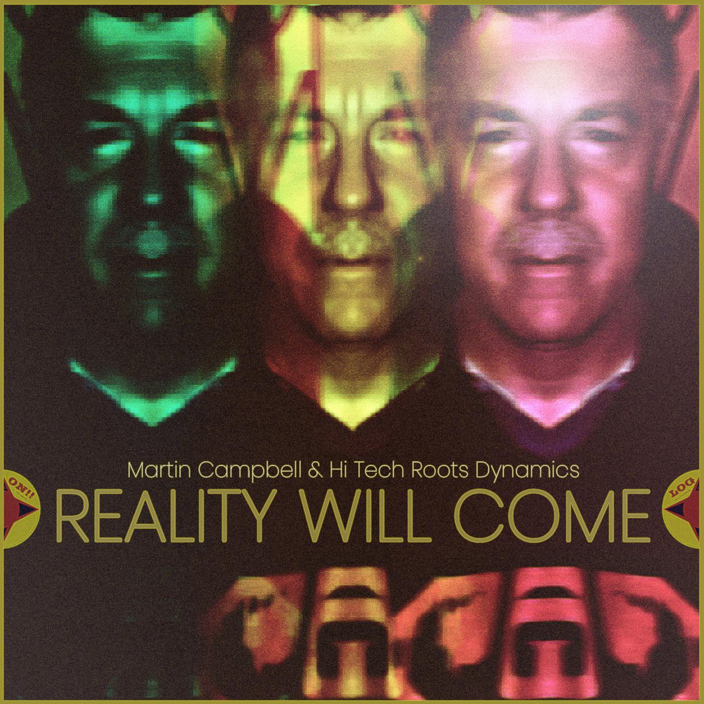 Reality Will Come