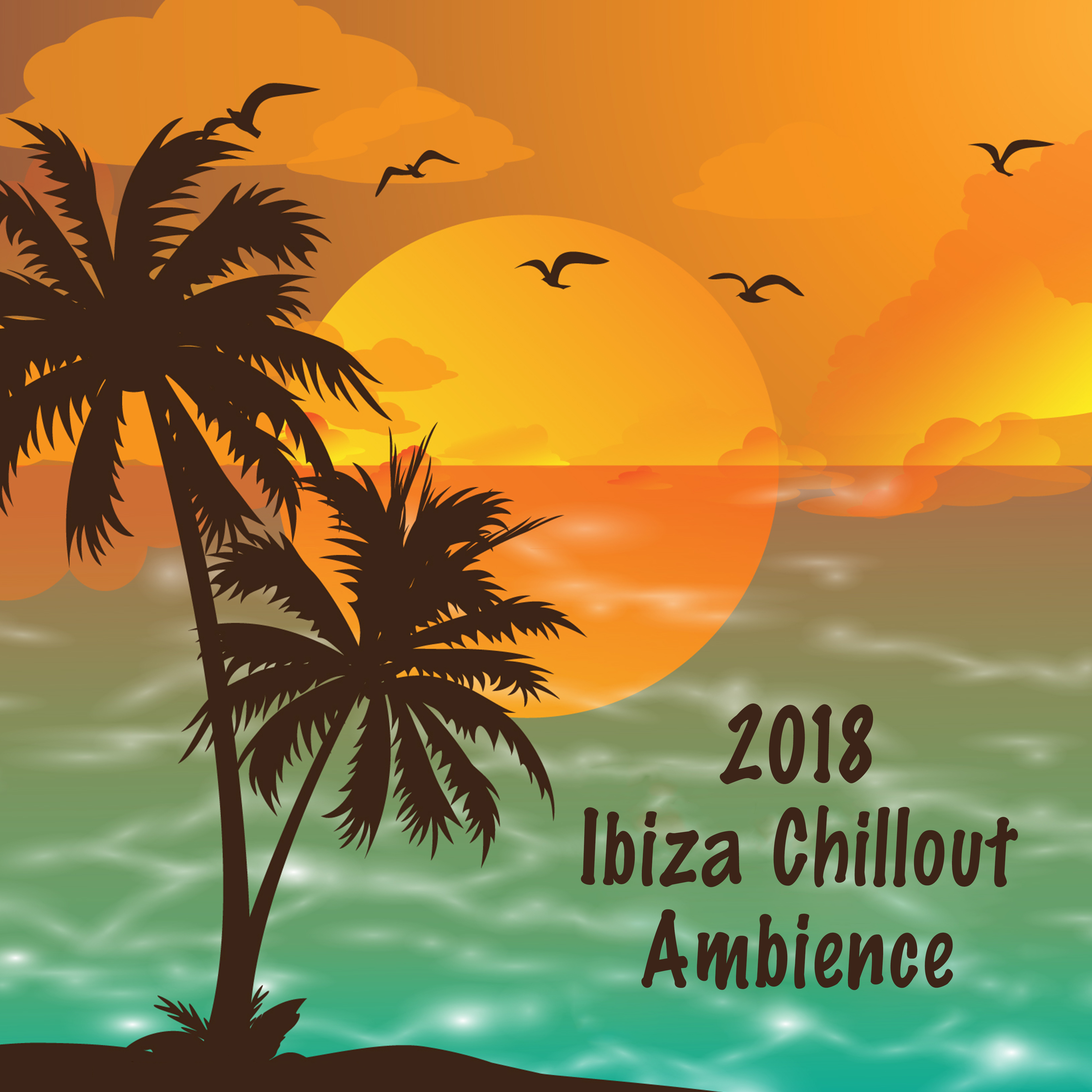 2018 Ibiza Chillout Ambience