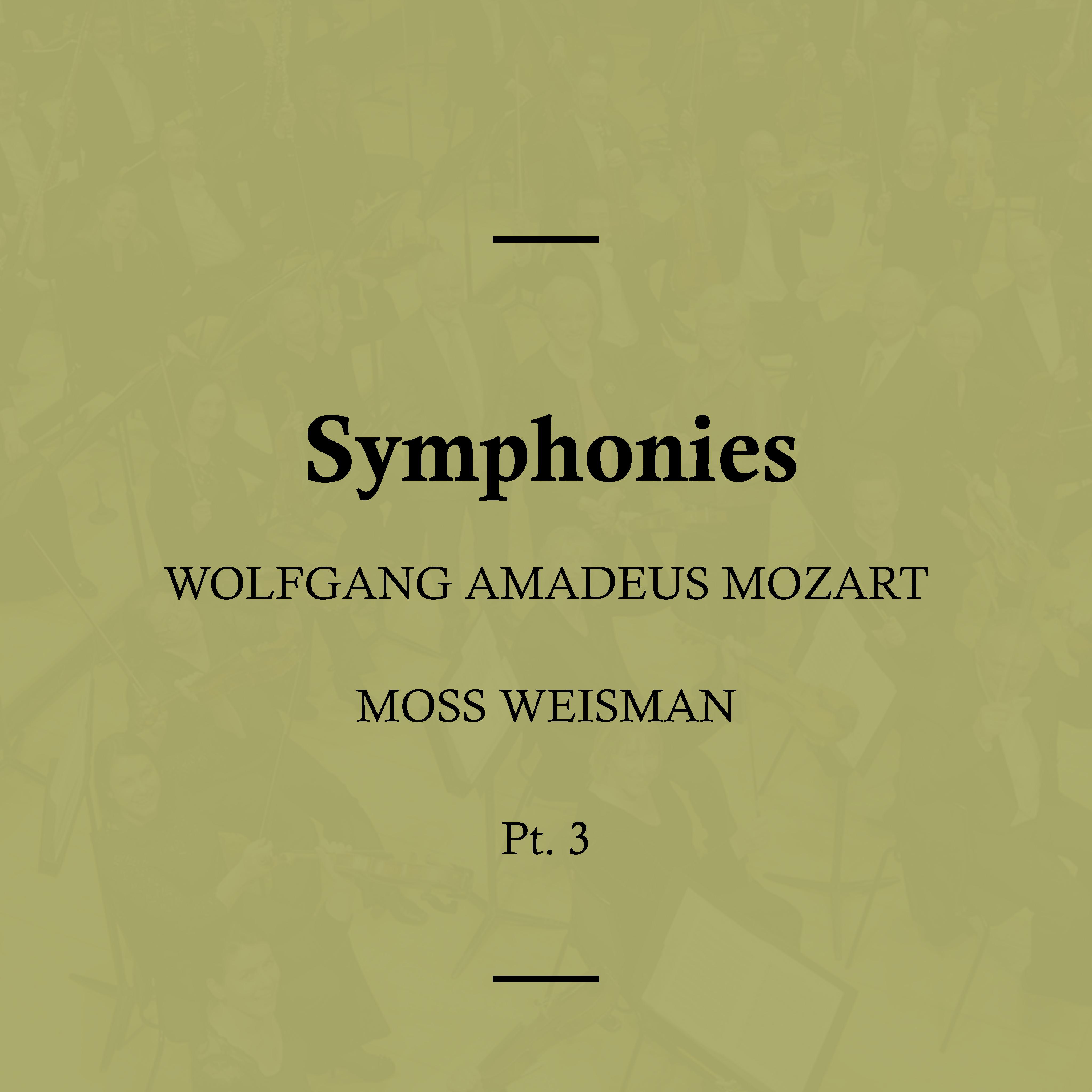 Mozart: Symphonies, Pt. 3