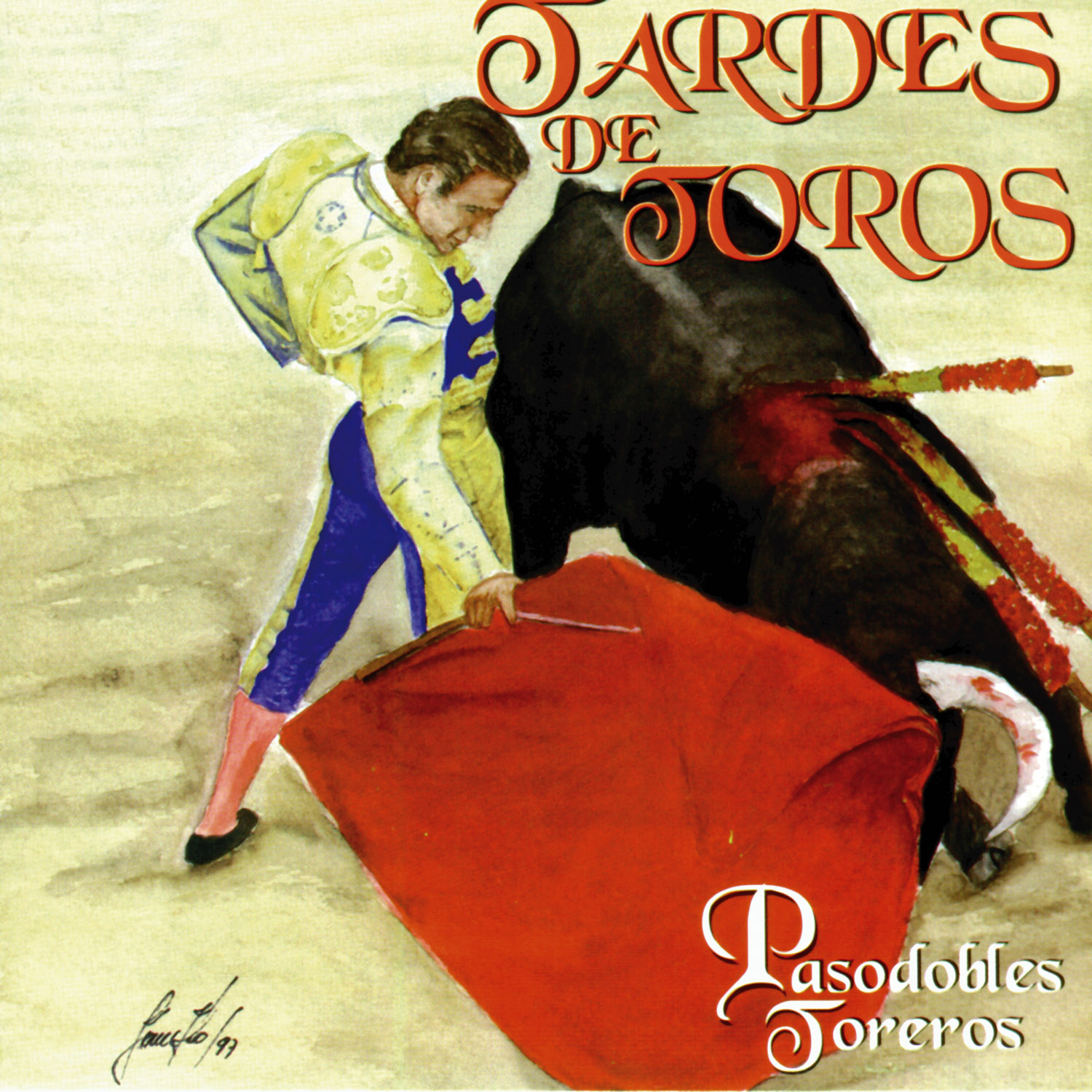 Tardes de Toros: Pasodobles Toreros