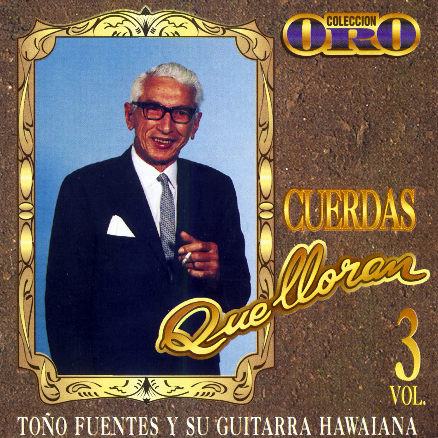 Colección Oro Cuerdas Que Lloran (Vol. 3)