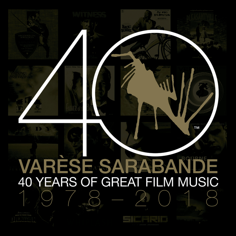 Varèse Sarabande: 40 Years of Great Film Music 1978-2018